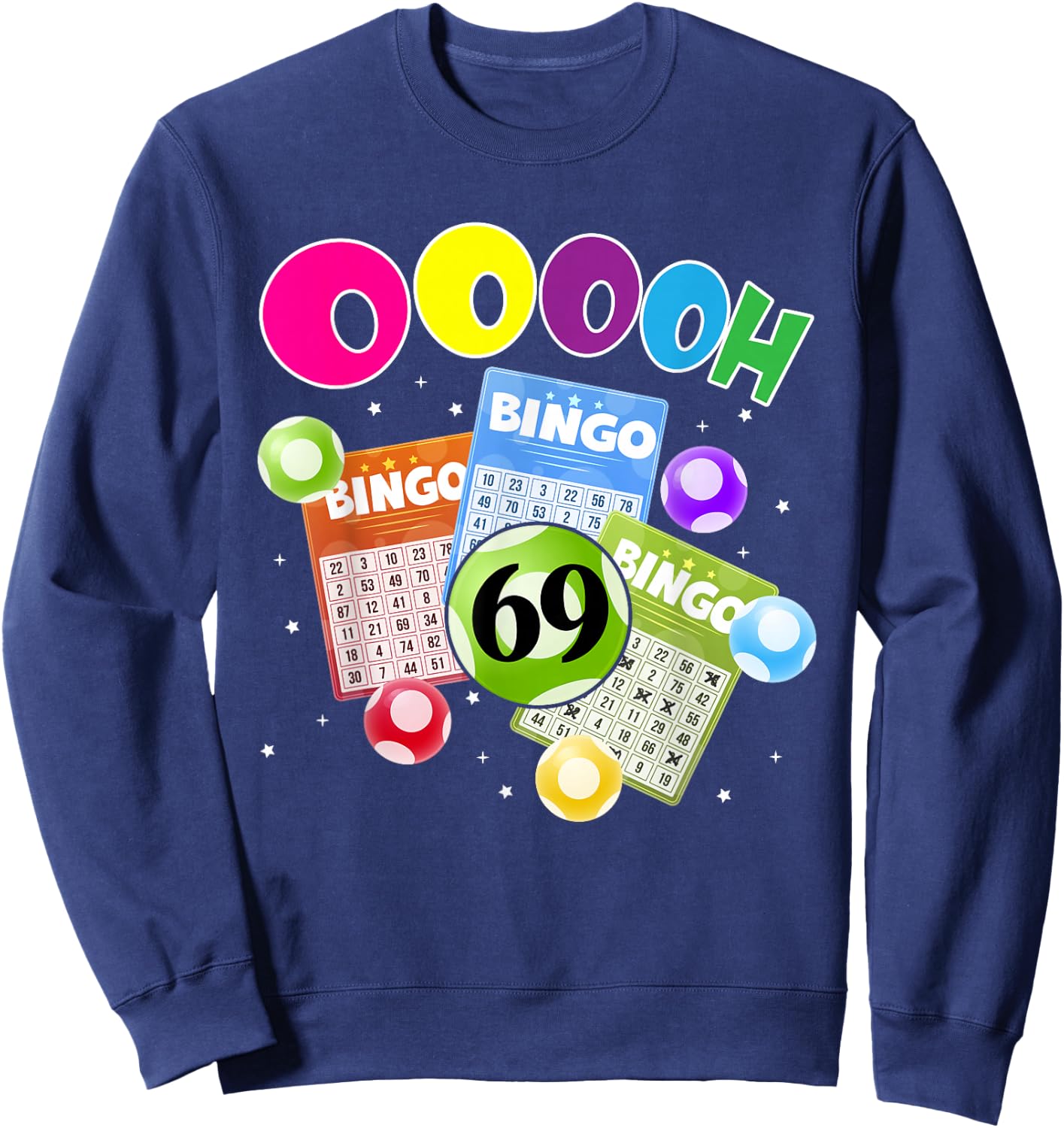 OOOOH Bingo Bingo Bingo 69 Winning Bingo Design Sweatshirt - Sweatshirt | Navy