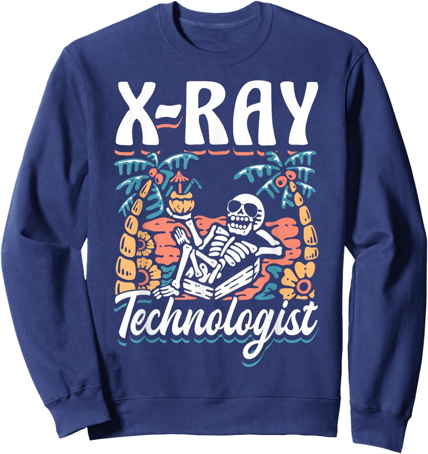 X-Ray Tech Skeleton Radiology Department X- Ray Technologist Sweatshirt - Sweatshirt | Navy