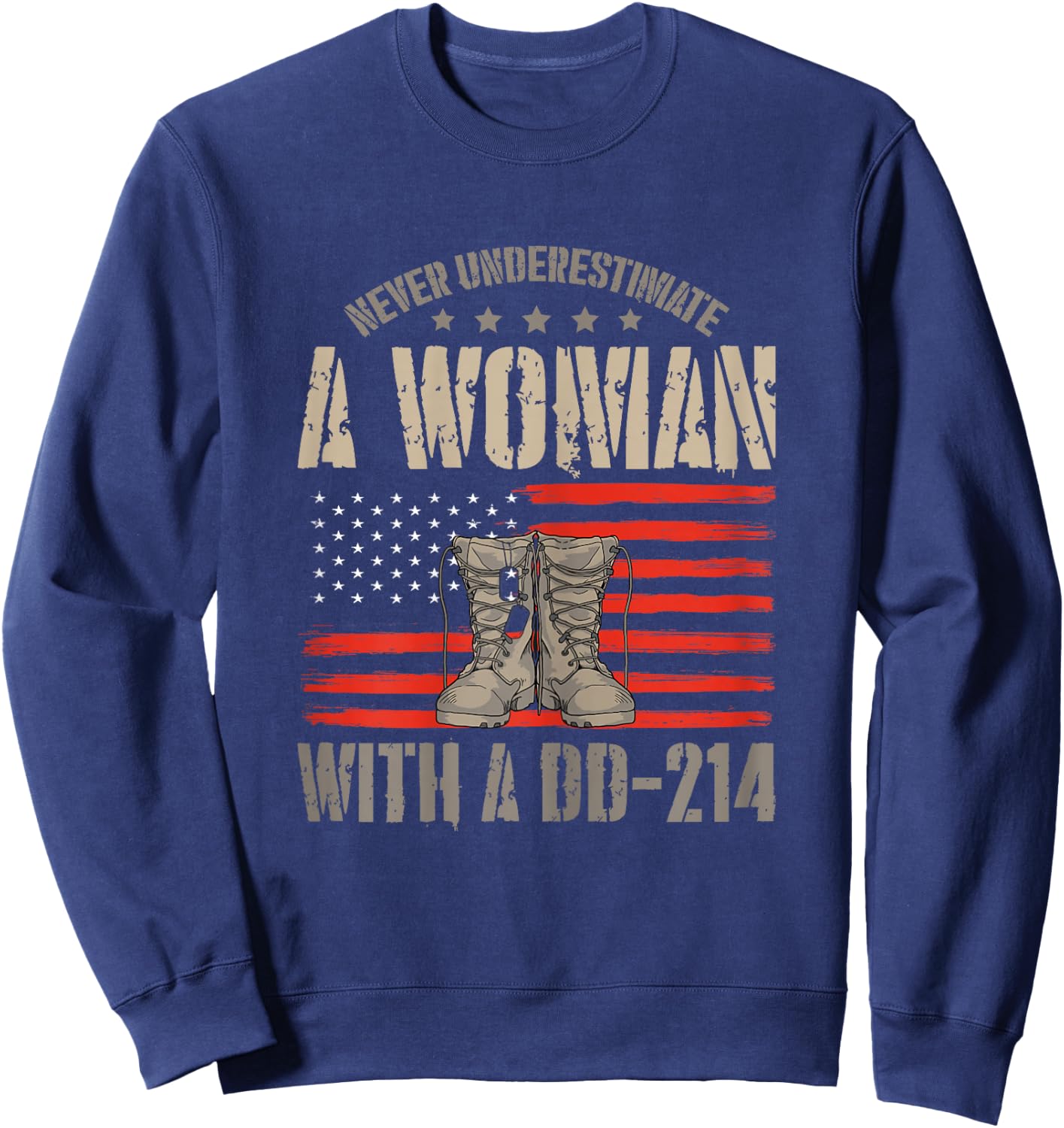 Veteran's Day A Woman with A Dd-214 Female Veteran Sweatshirt - Sweatshirt | Navy