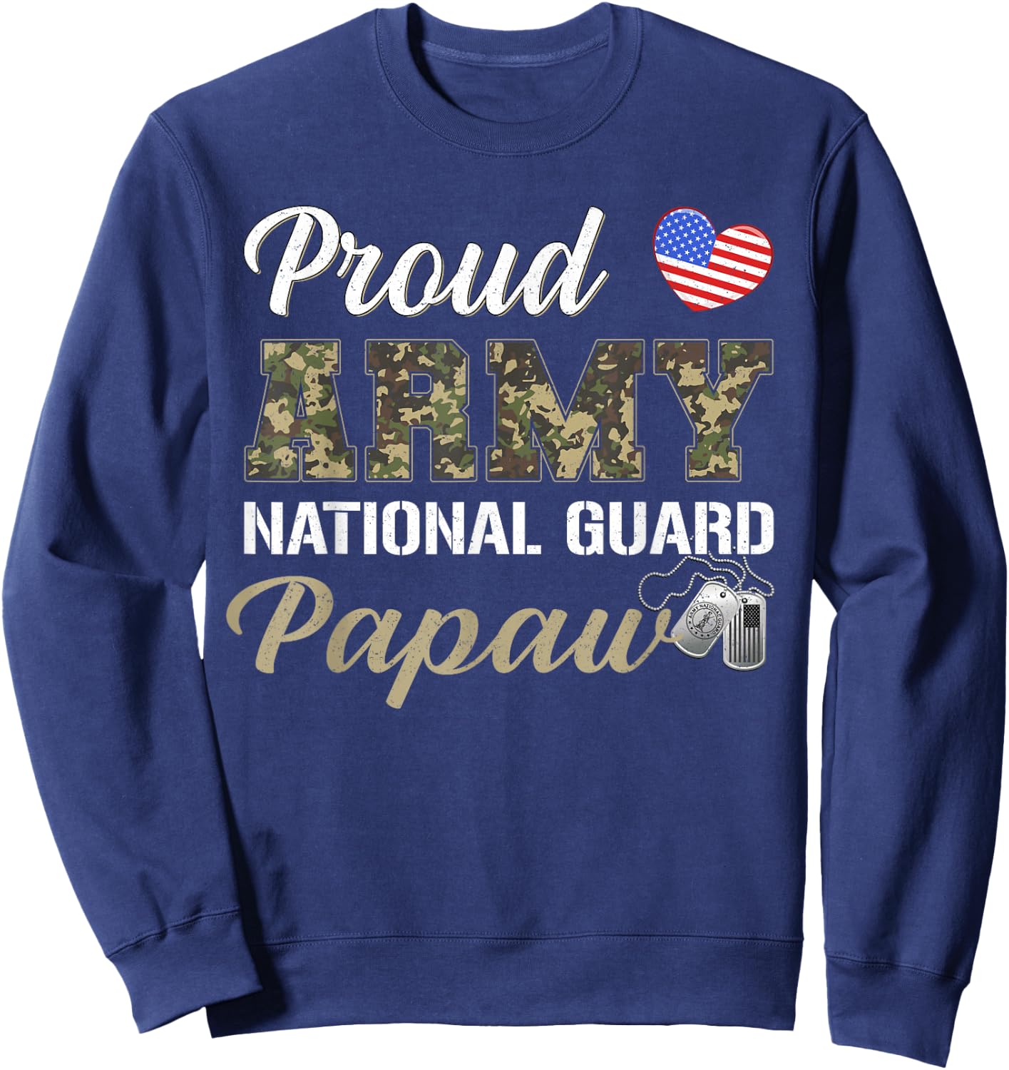 Retro Proud Army National Guard Papaw Military Pride Costume Sweatshirt - Sweatshirt | Navy