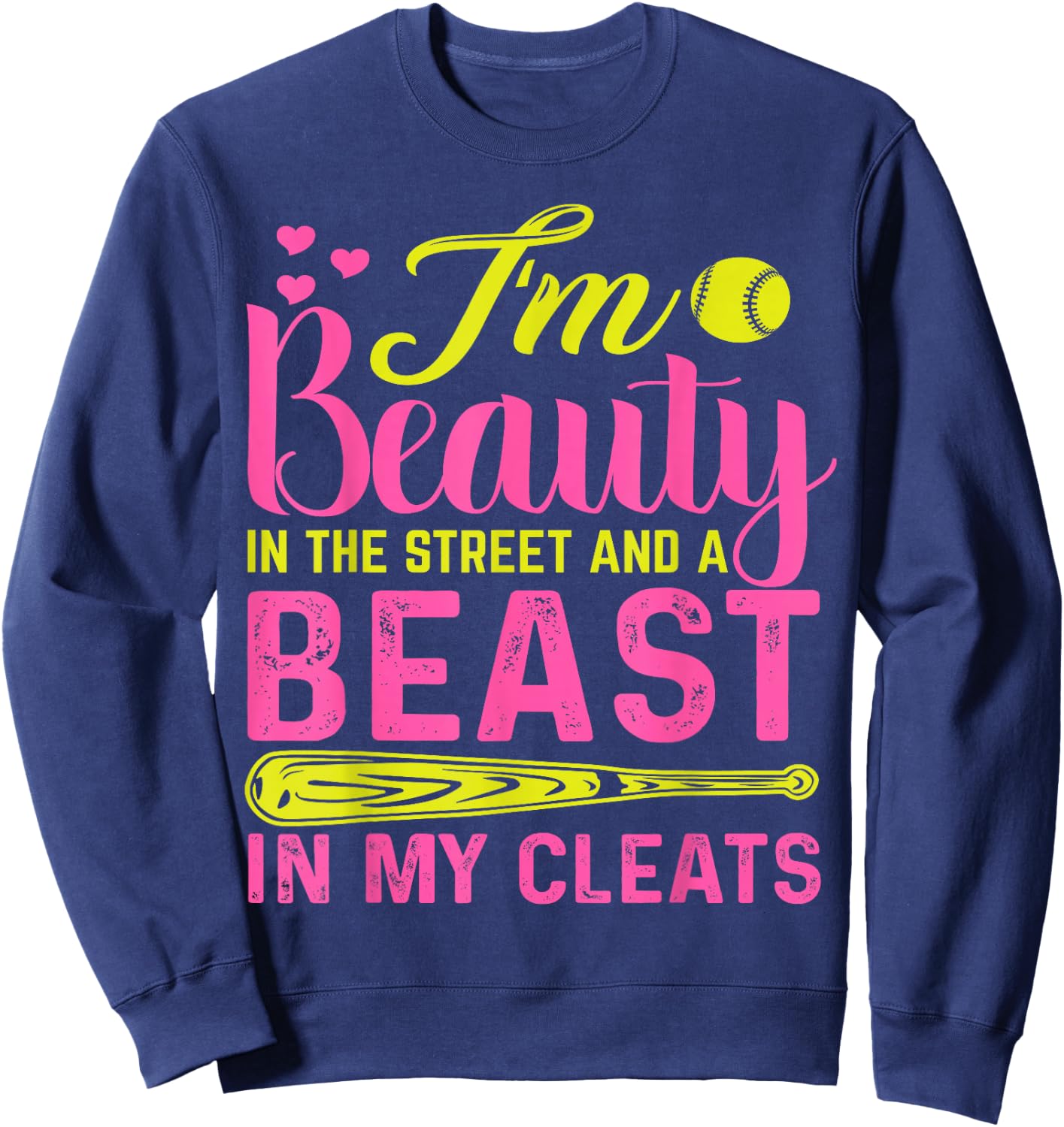 Beauty in the Street Beast in my Cleats Girls Softball Sweatshirt - Sweatshirt | Navy