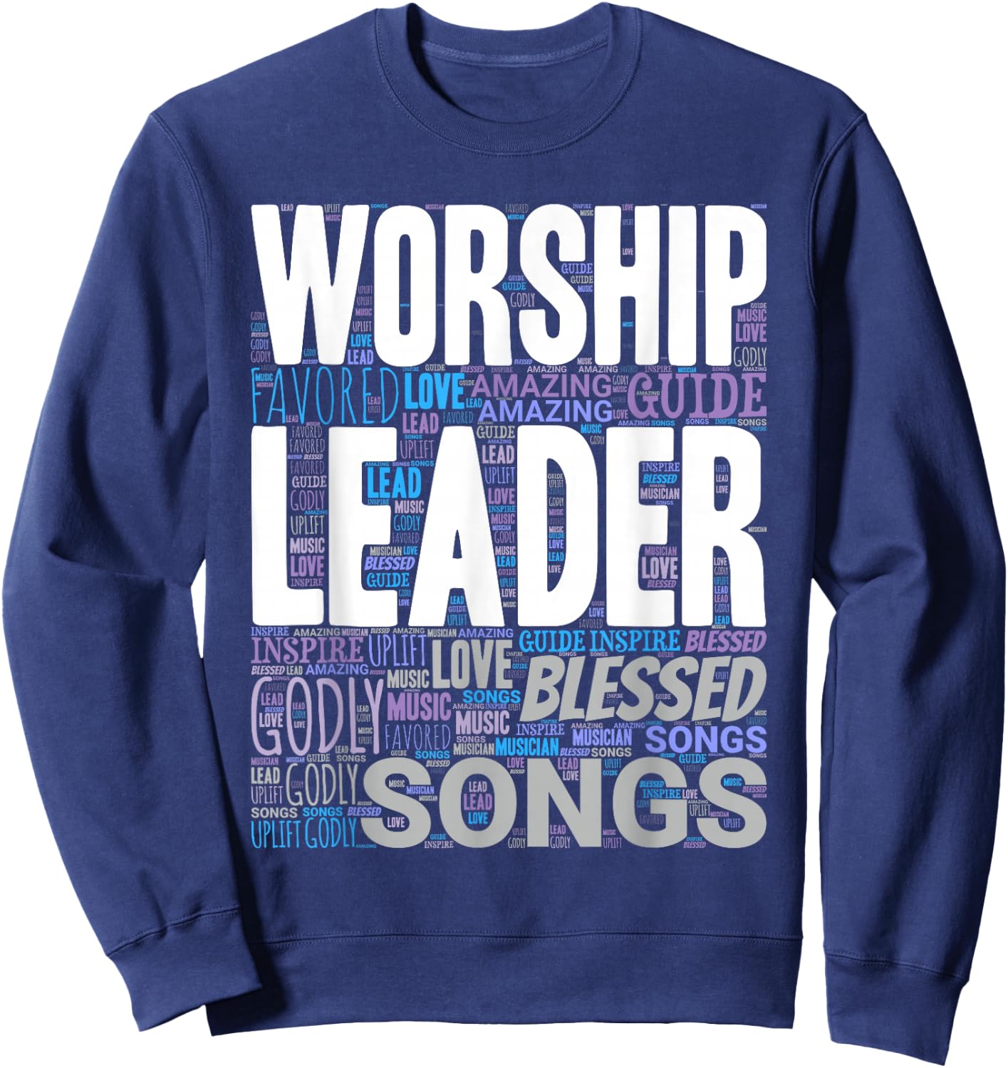 Worship Leader Church Musician Sweatshirt - Sweatshirt | Navy