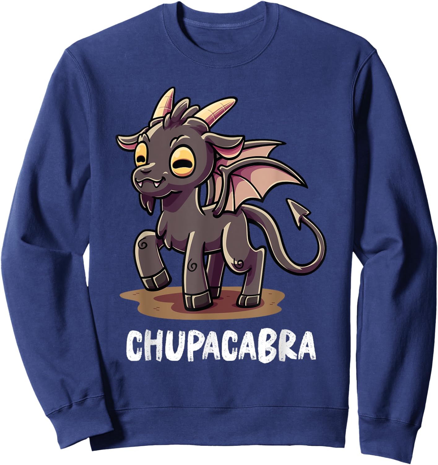 Chupacabra Local Cryptid Shirt Monster Cryptozoology Sweatshirt - Sweatshirt | Navy