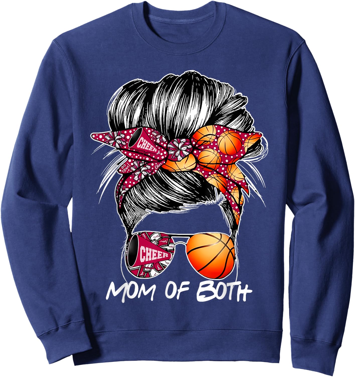 Mom Of Both Cheer Mom Basketball Mom Messy Bun Mother's Day Sweatshirt - Sweatshirt | Navy