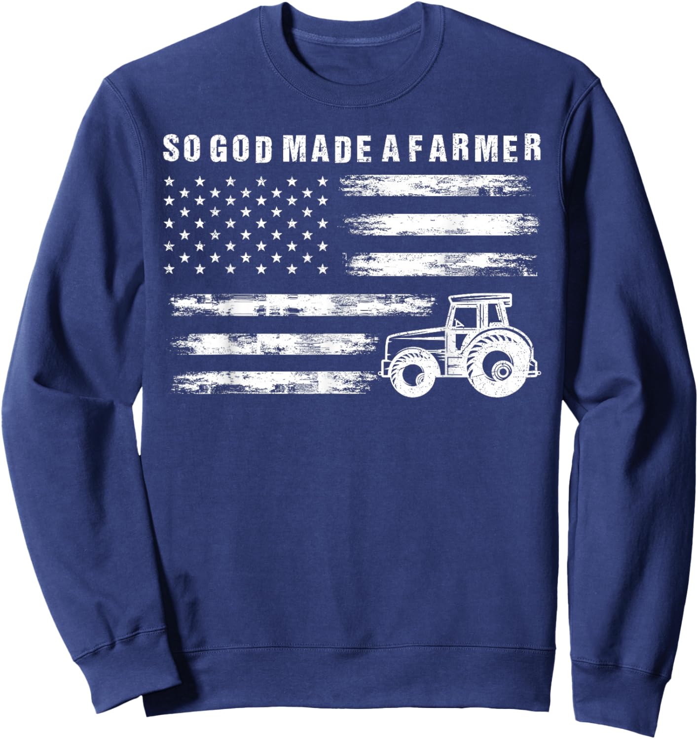 So God Made A Farmer Retro American Flag Tractor Sweatshirt - Sweatshirt | Navy