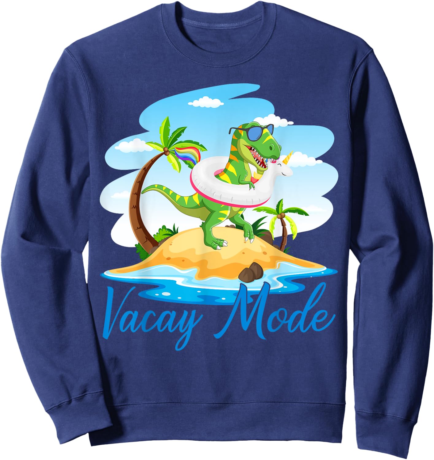 Vacay Mode Cute Dinosaur T Rex Funny Beach Family Vacation Sweatshirt - Sweatshirt | Navy