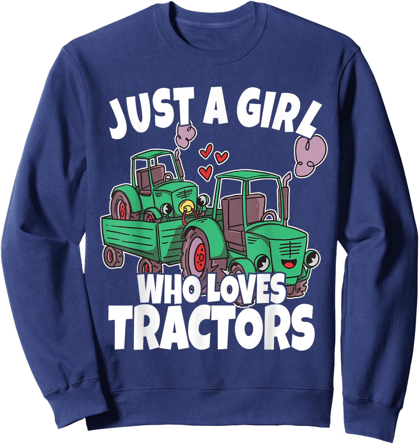 Just A Girl Who Loves Tractors Kids Girls Toddler Sweatshirt - Sweatshirt | Navy