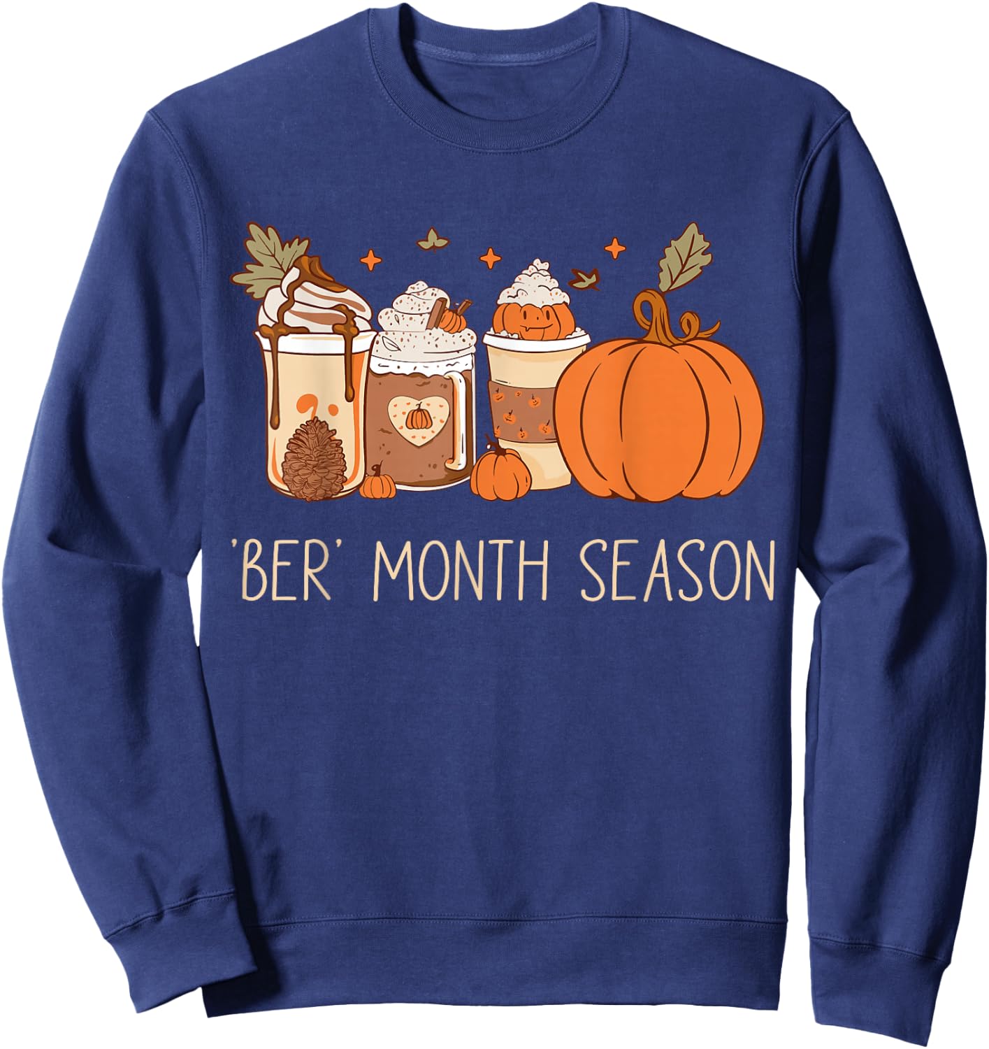 Ber month season ready for ber month fall august fall Sweatshirt - Sweatshirt | Navy