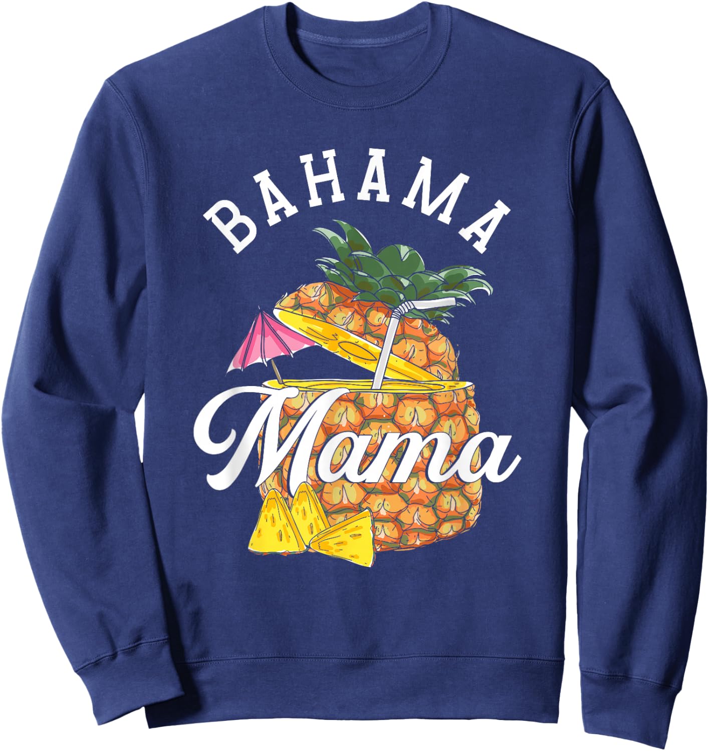 Bahama Mama | Bahamas Pineapple | Vacation Summer Sweatshirt - Sweatshirt | Navy