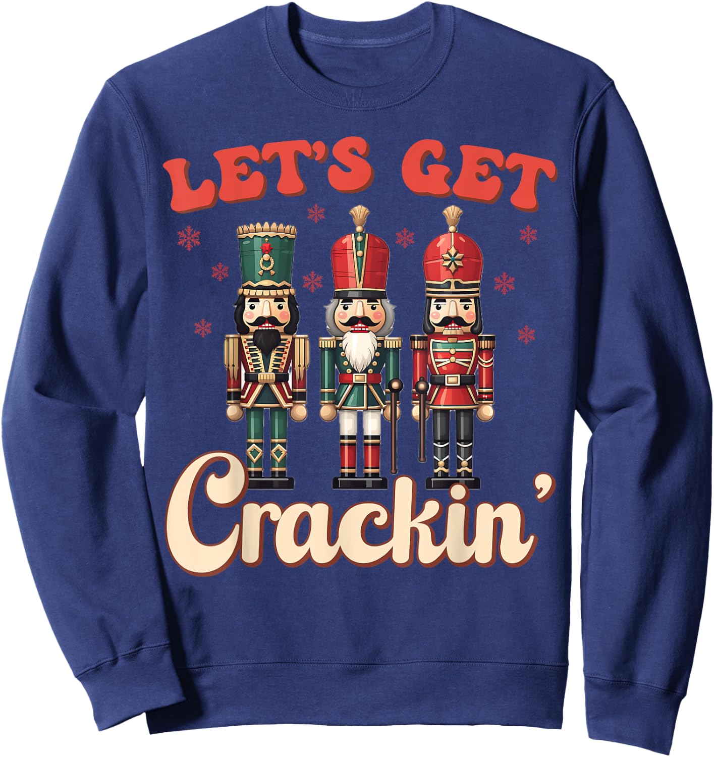 Let's Get Crackin' Nutcracker Christmas Pajamas Dance Team Sweatshirt - Sweatshirt | Navy
