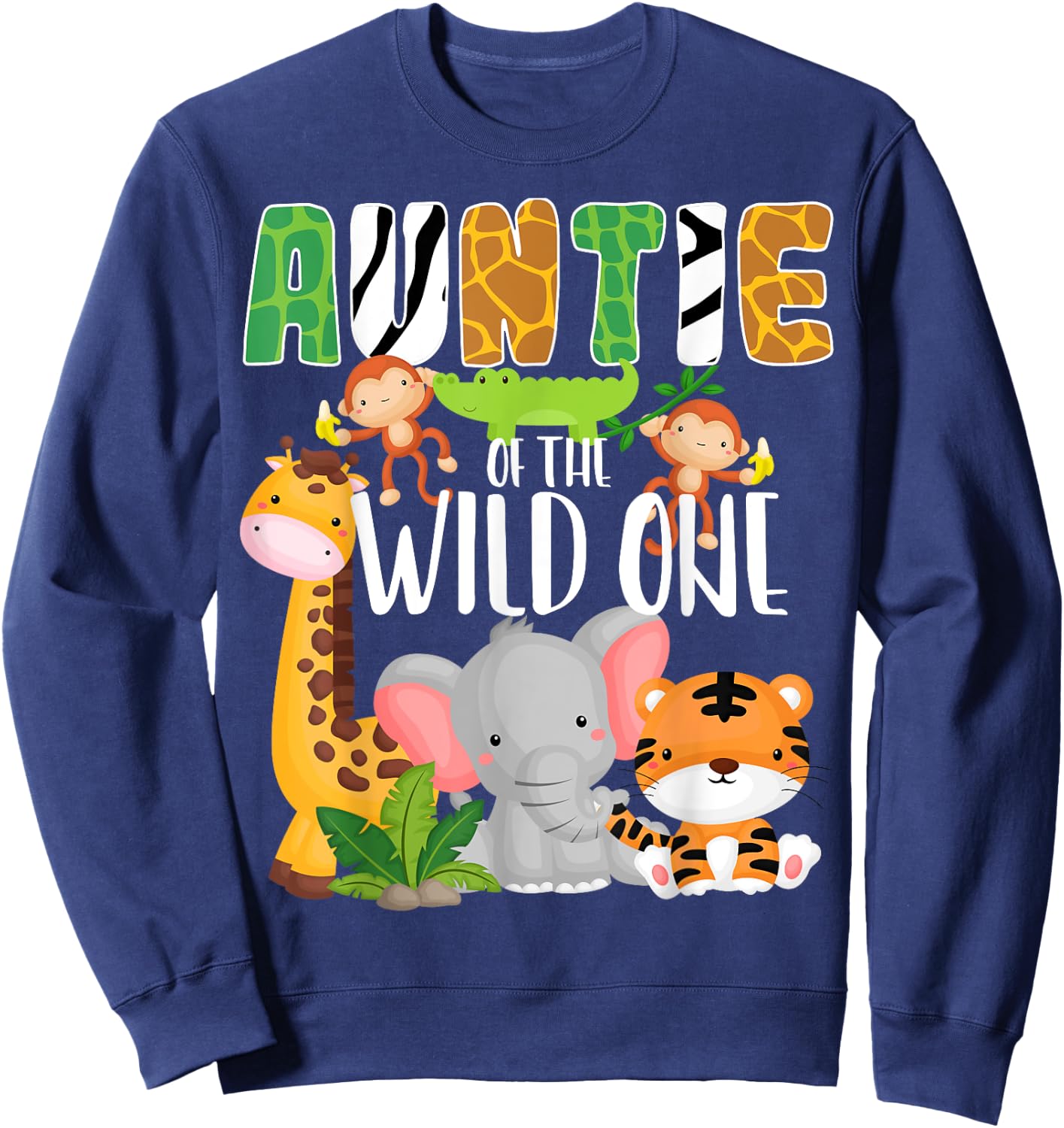 Auntie of the Wild One Zoo Theme Birthday Safari Animals Sweatshirt - Sweatshirt | Navy