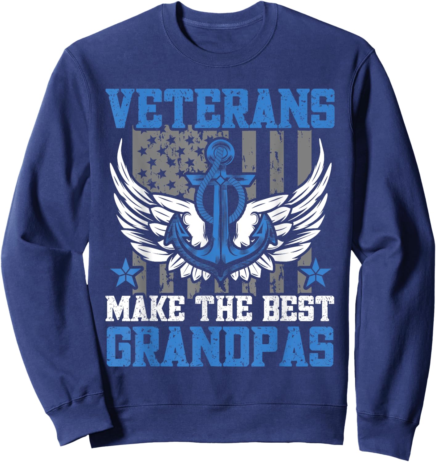 Military Veterans Make The Best Grandpas Veterans Day Sweatshirt - Sweatshirt | Navy