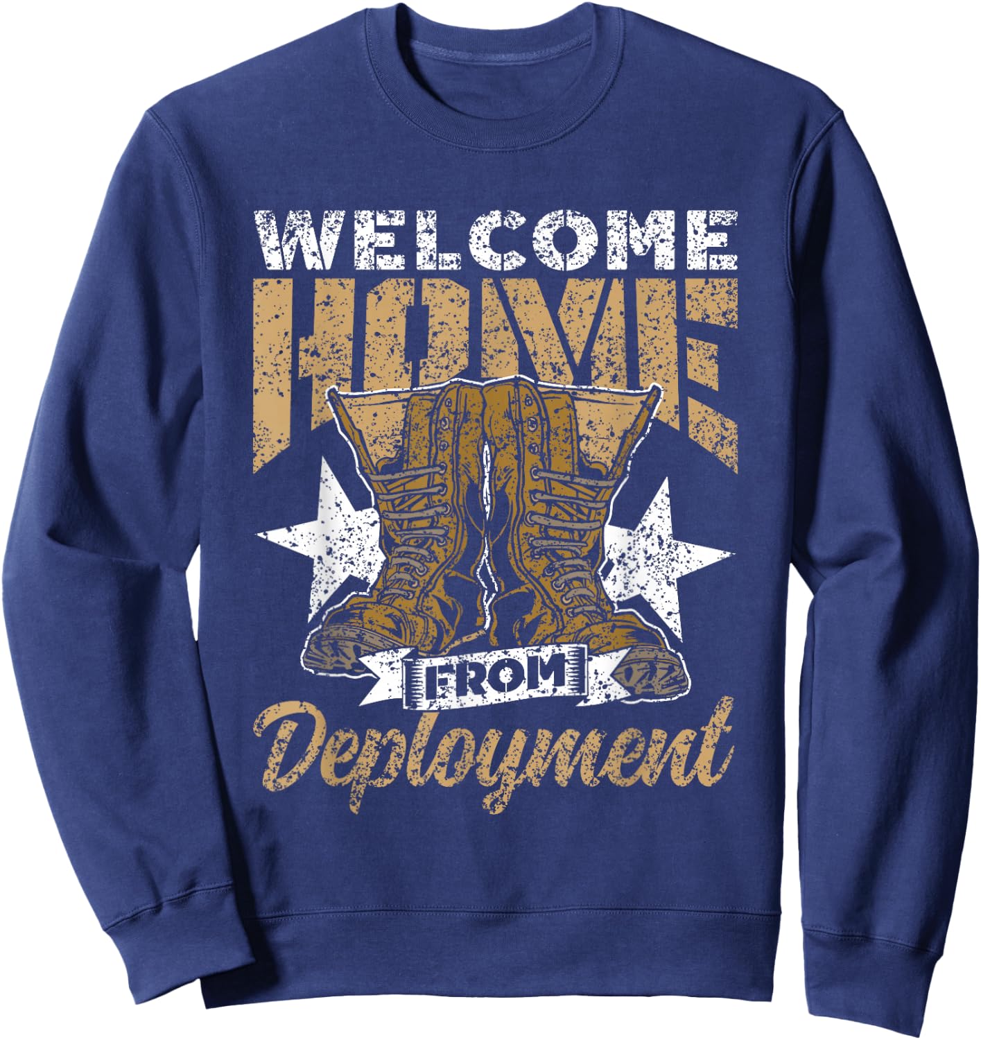 Welcome Home From Deployment Soldier Military Welcome Home Sweatshirt - Sweatshirt | Navy
