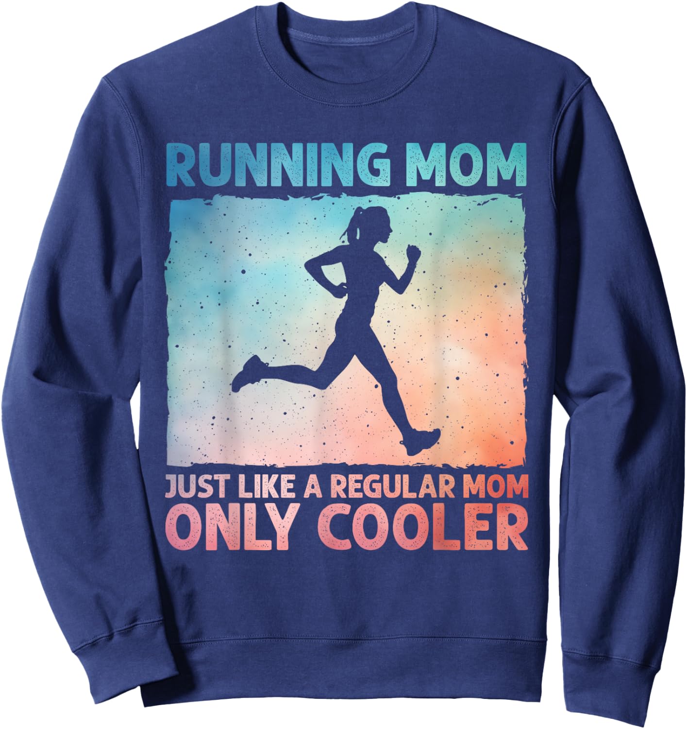 Funny Running Mom Marathoner Runner Coach Marathon Sweatshirt - Sweatshirt | Navy