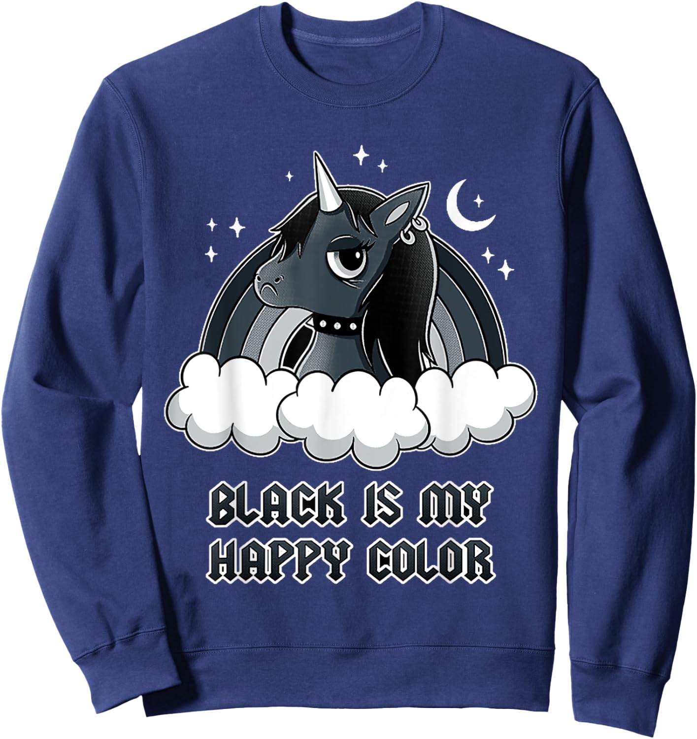 Unicorn Gothic Black is my happy color Sweatshirt - Sweatshirt | Navy