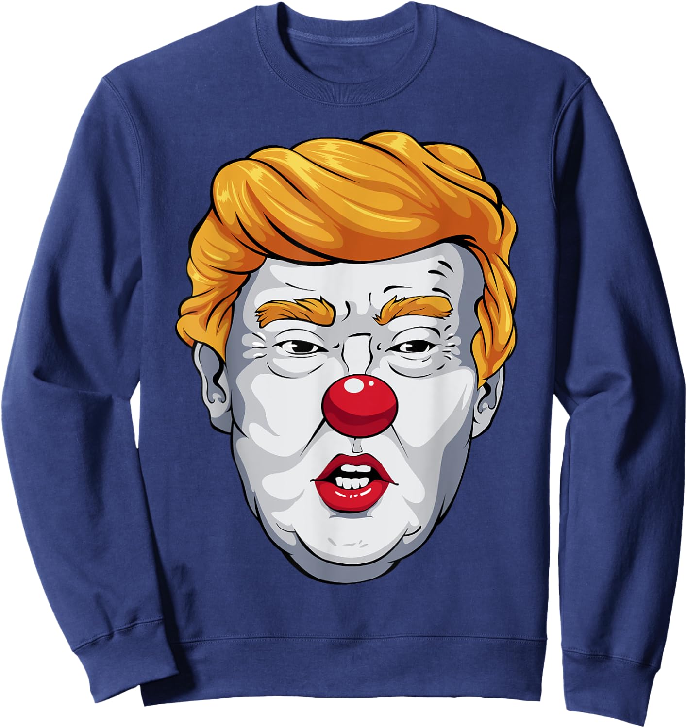 Funny Anti Trump Clown 2024 Election Halloween Costume Sweatshirt - Sweatshirt | Navy