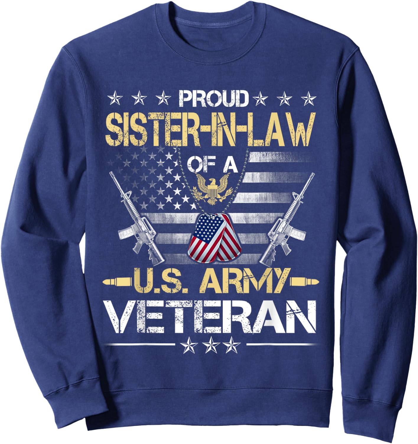 Proud Sister-In-Law Of A U.S. Army Veteran Flag- Veterans Sweatshirt - Sweatshirt | Navy