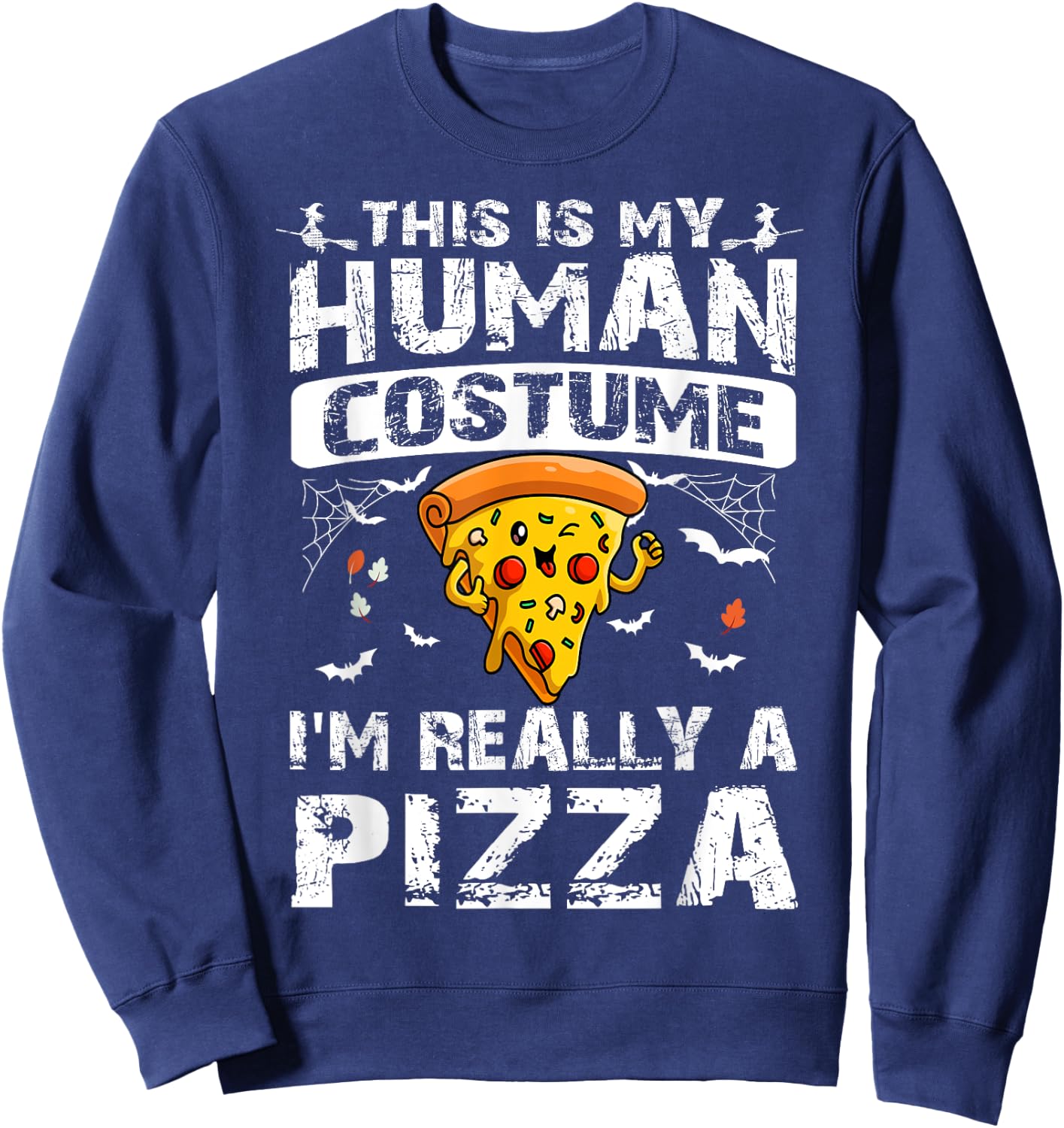 This is My Human Costume I'm Really A Pizza Halloween Sweatshirt - Sweatshirt | Navy