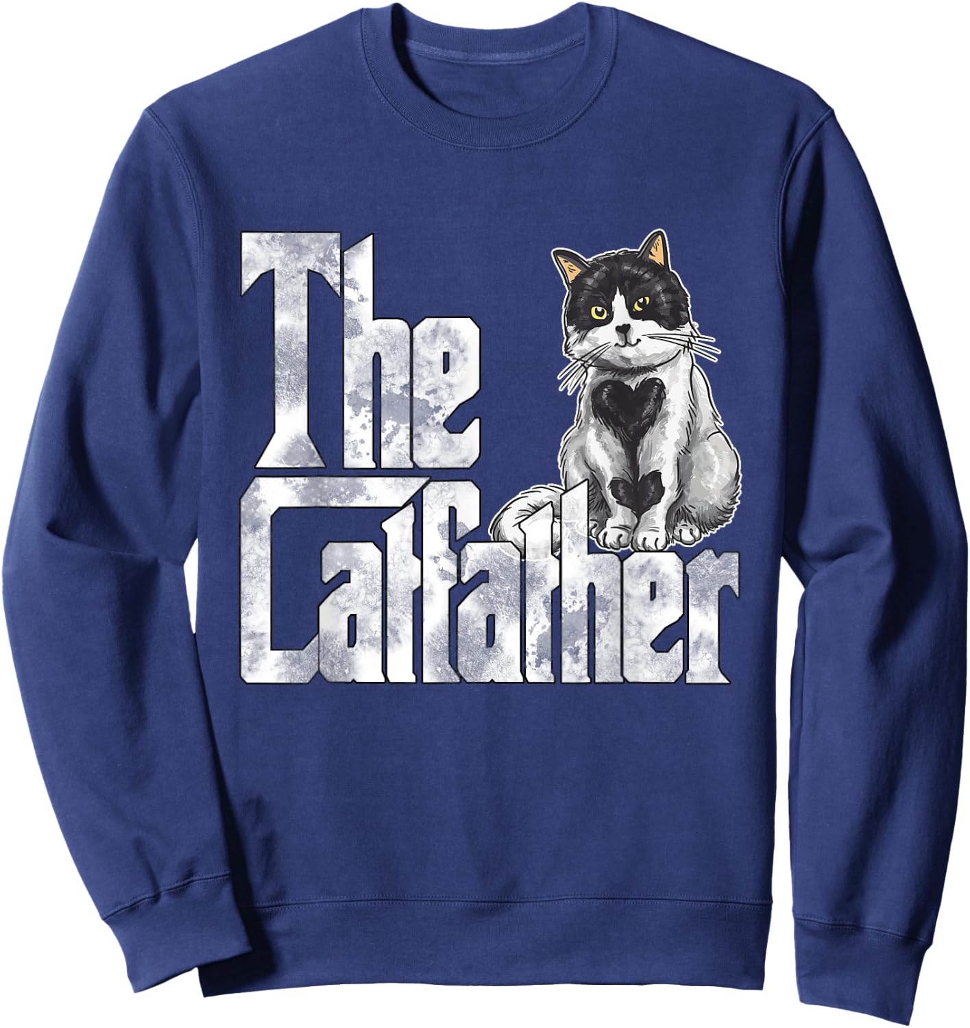 Cat Dad The Catfather Crazy Cat Father Kitty Daddy Sweatshirt - Sweatshirt | Navy