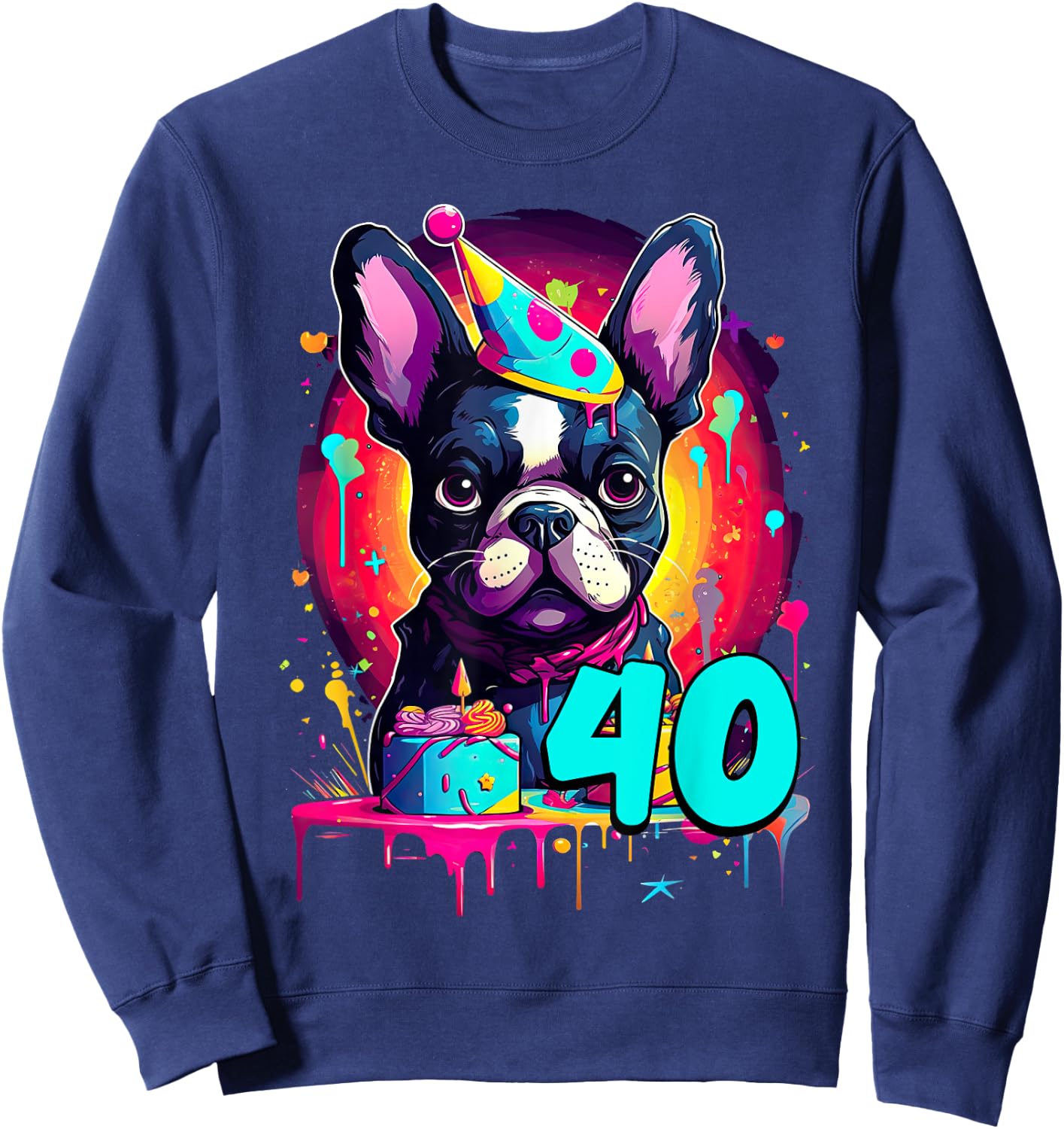French Bulldog Dog 40th Birthday Themed Party 40 Years Old Sweatshirt - Sweatshirt | Navy