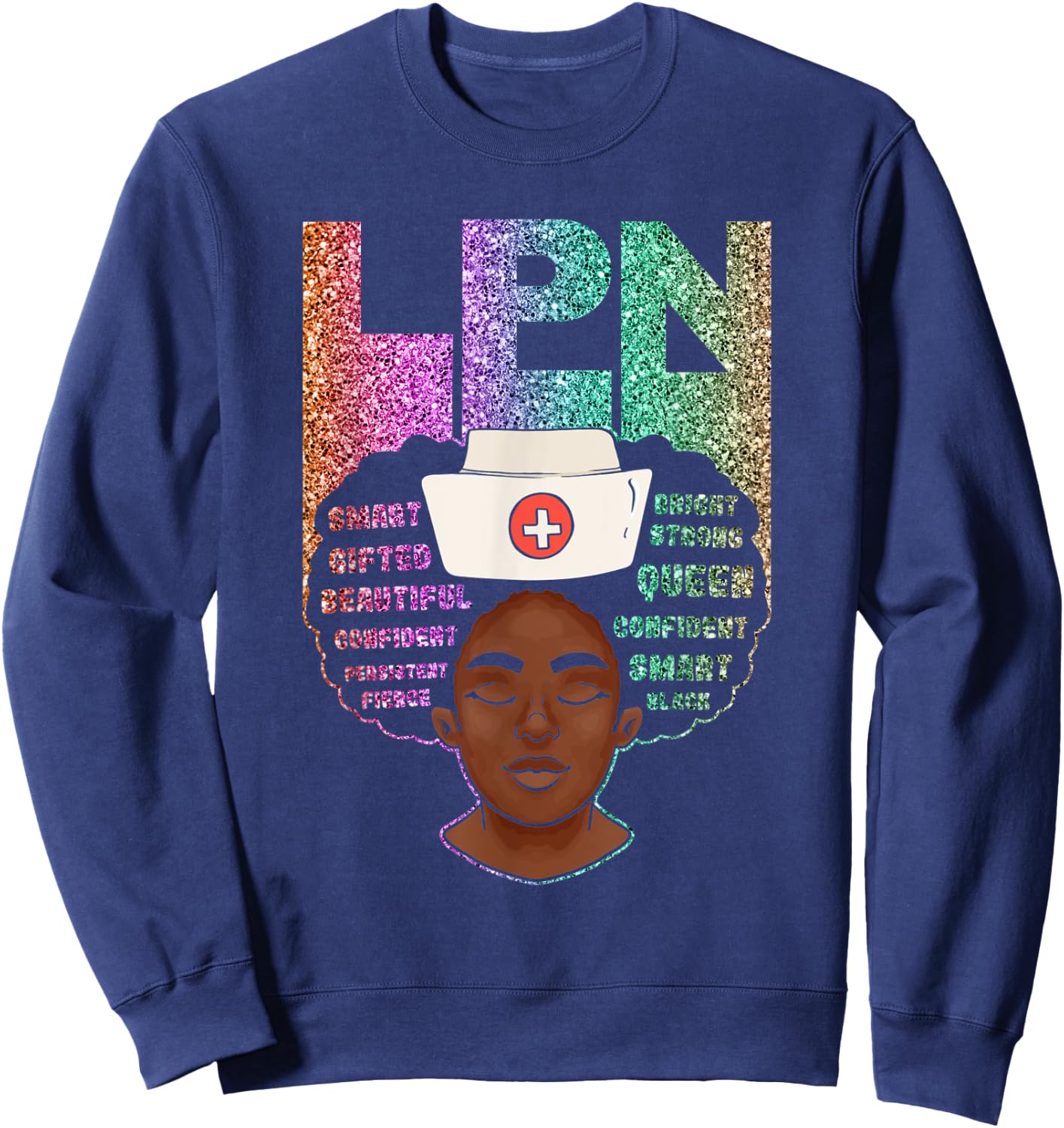Black LPN Nurses Matter African American Black History Month Sweatshirt - Sweatshirt | Navy