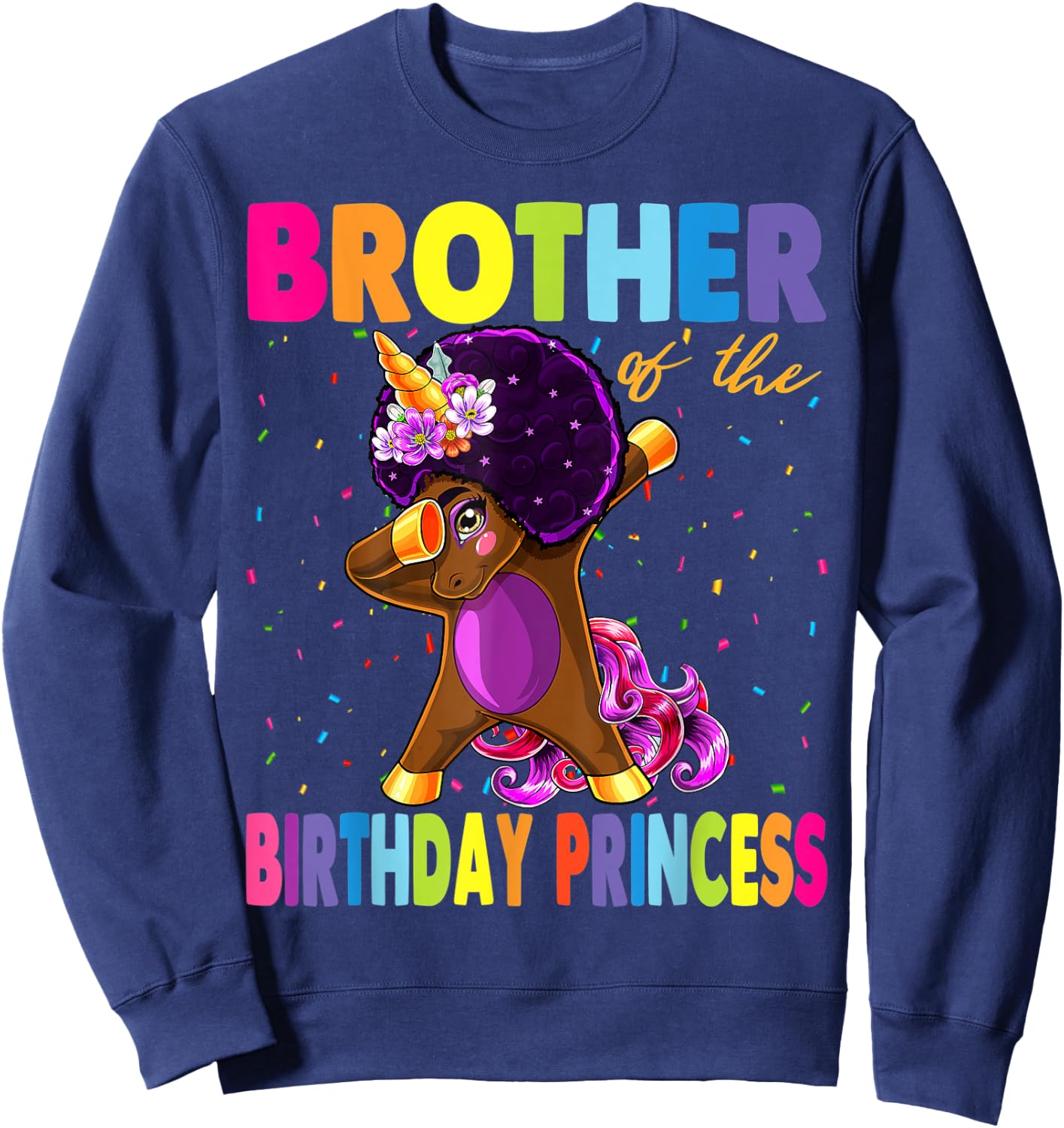 Dabbing Unicorn Afro Brother of the Birthday Princess Sweatshirt - Sweatshirt | Navy