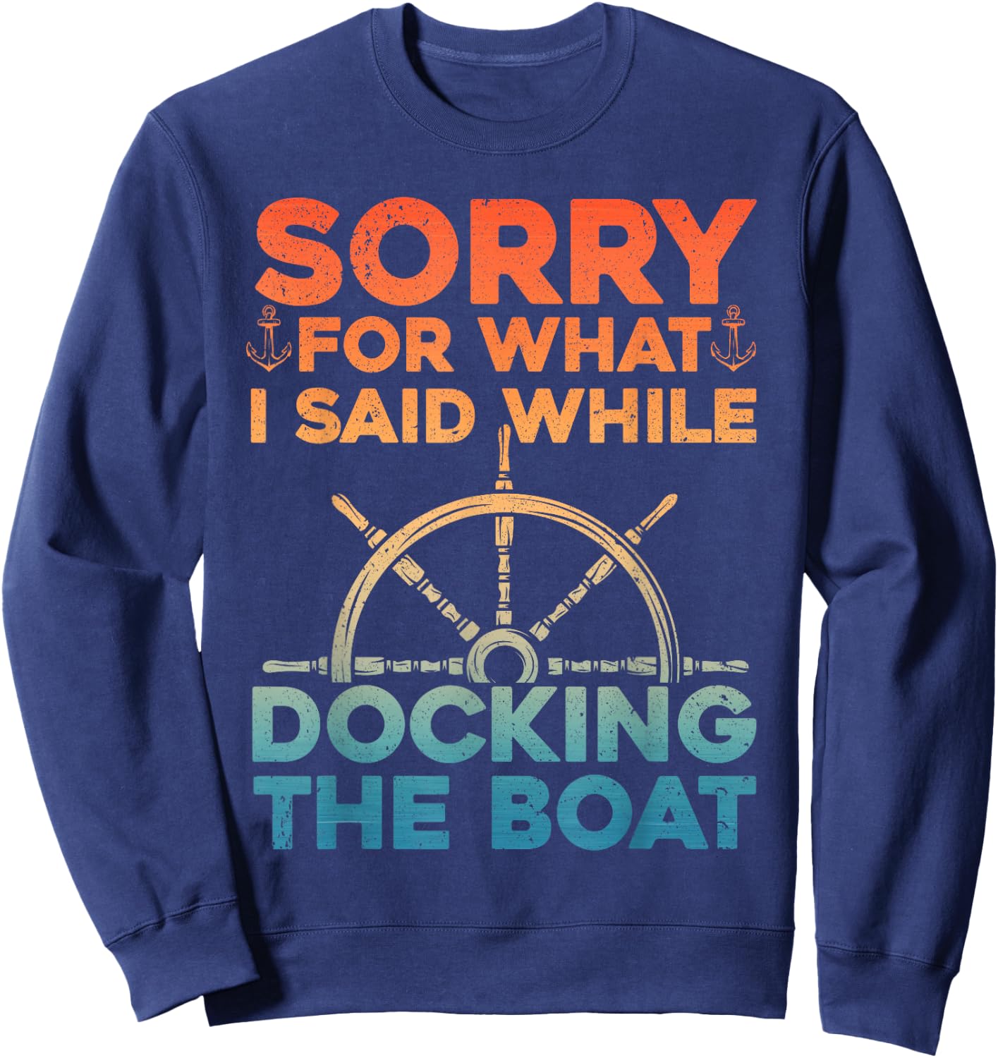 Funny Boating Women Docking The Boat Captain Boater Sweatshirt - Sweatshirt | Navy
