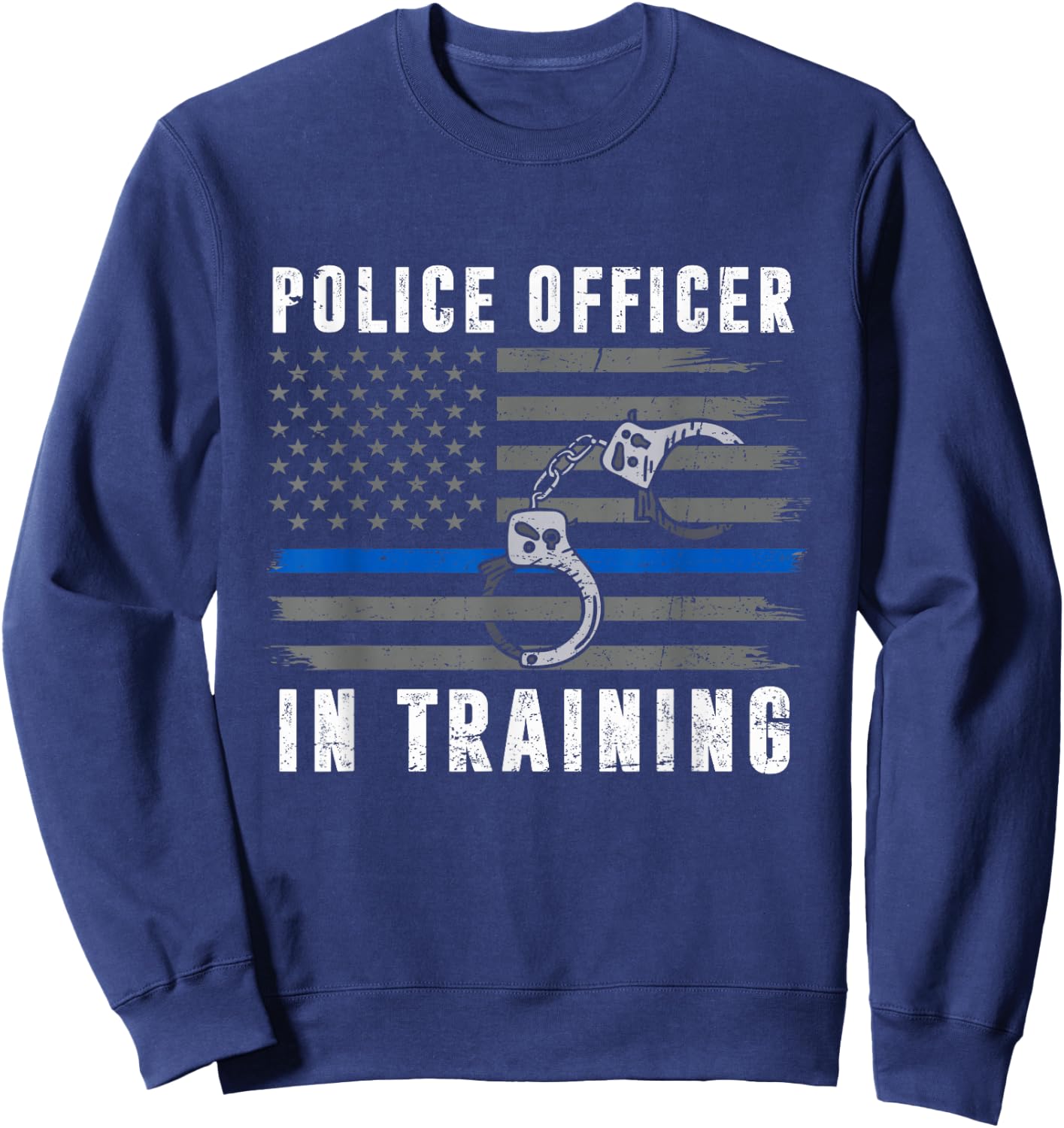 Police Officer In Training Thin Blue Line Flag American USA Sweatshirt - Sweatshirt | Navy
