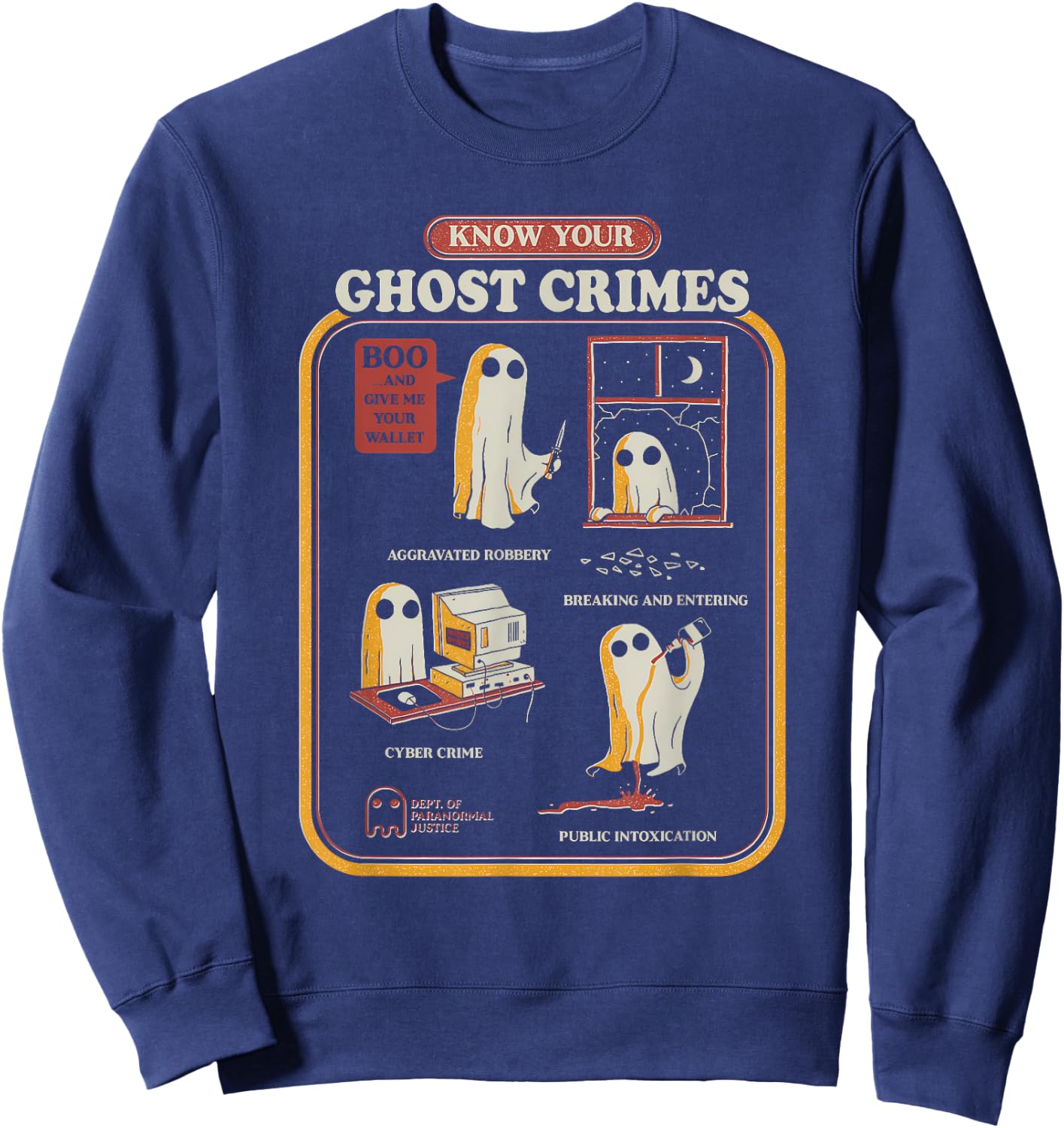Know Your Ghost Crimes Funny Halloween Sweatshirt - Sweatshirt | Navy