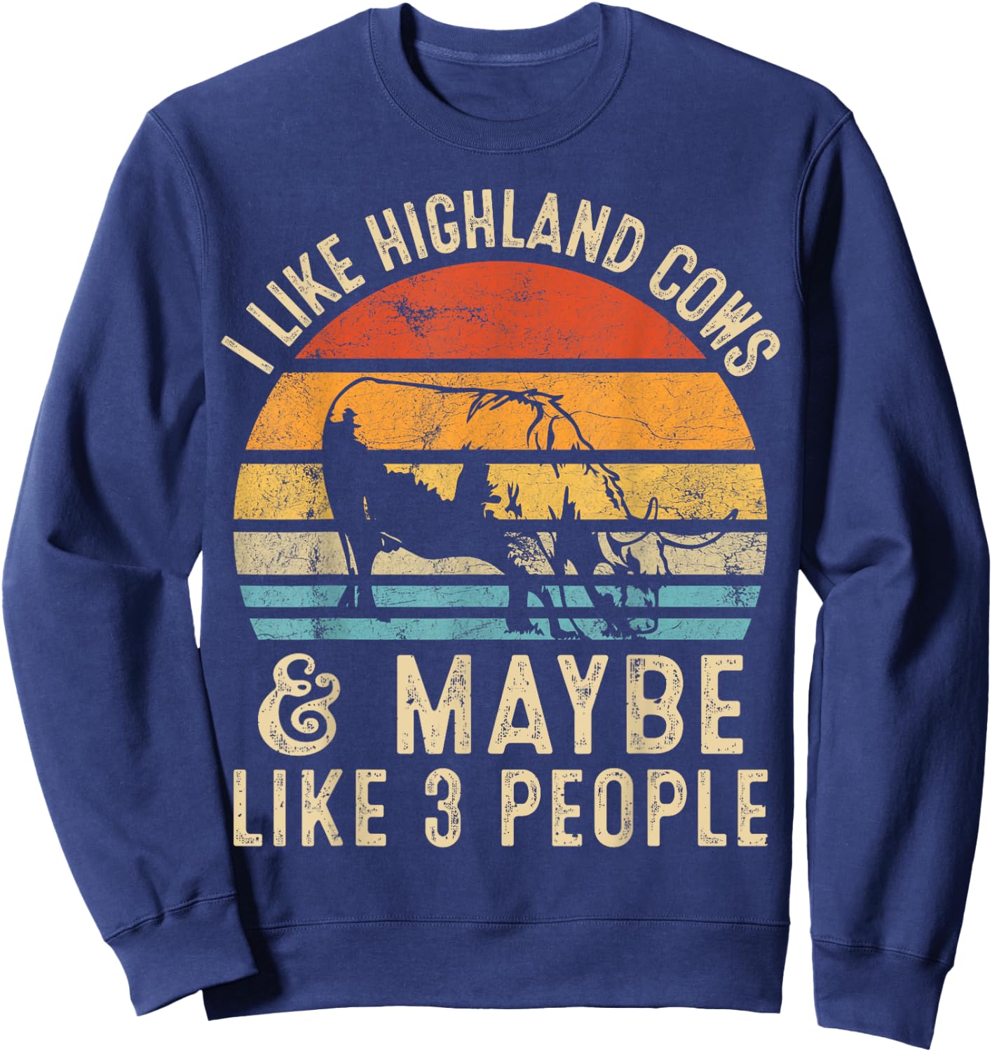 I Like Highland Cows And Maybe Like 3 People Farmer Retro Sweatshirt - Sweatshirt | Navy