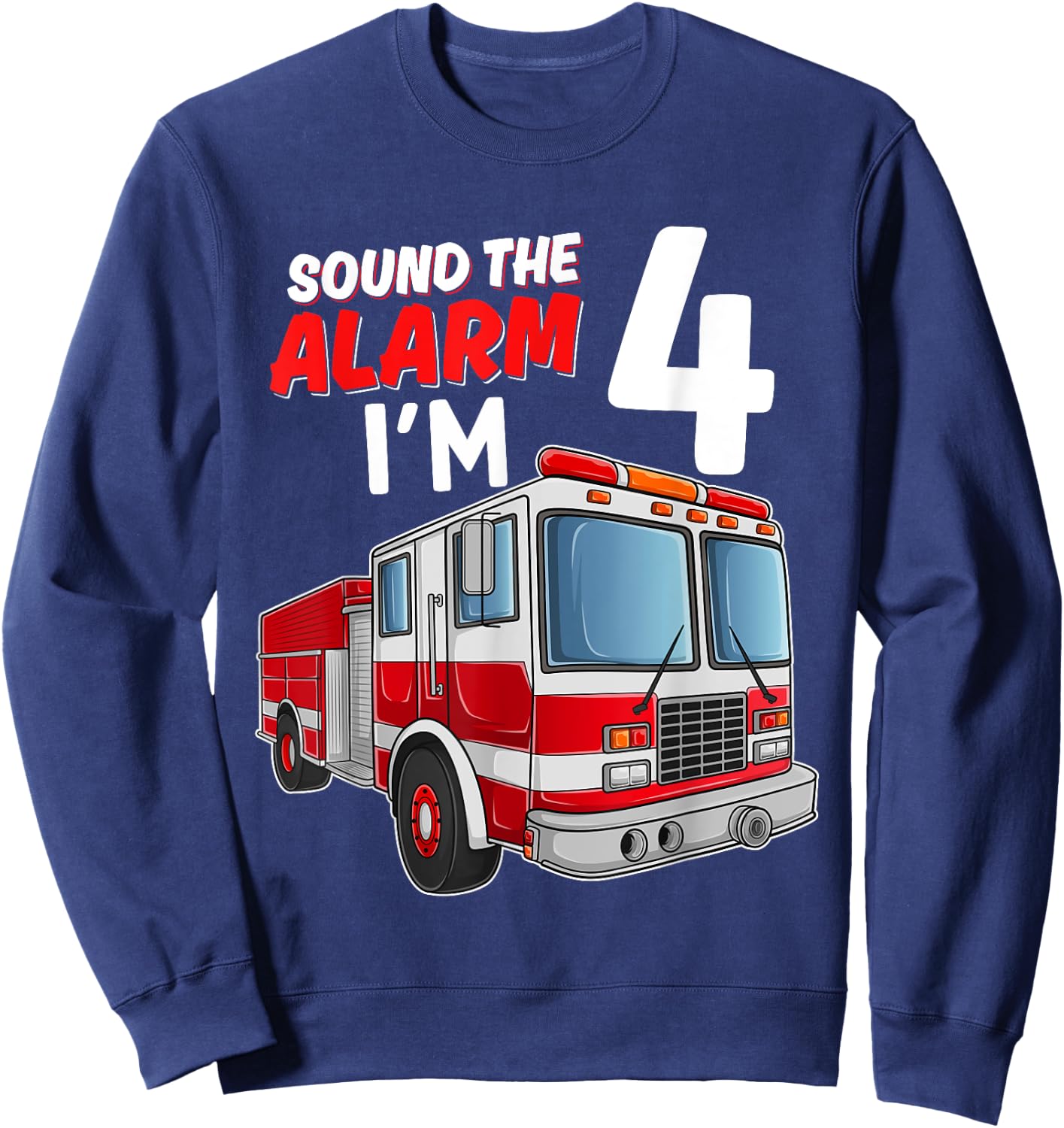 Kids Fire Truck 4th Birthday 4 Years Old Boys Girls Kids Sweatshirt - Sweatshirt | Navy