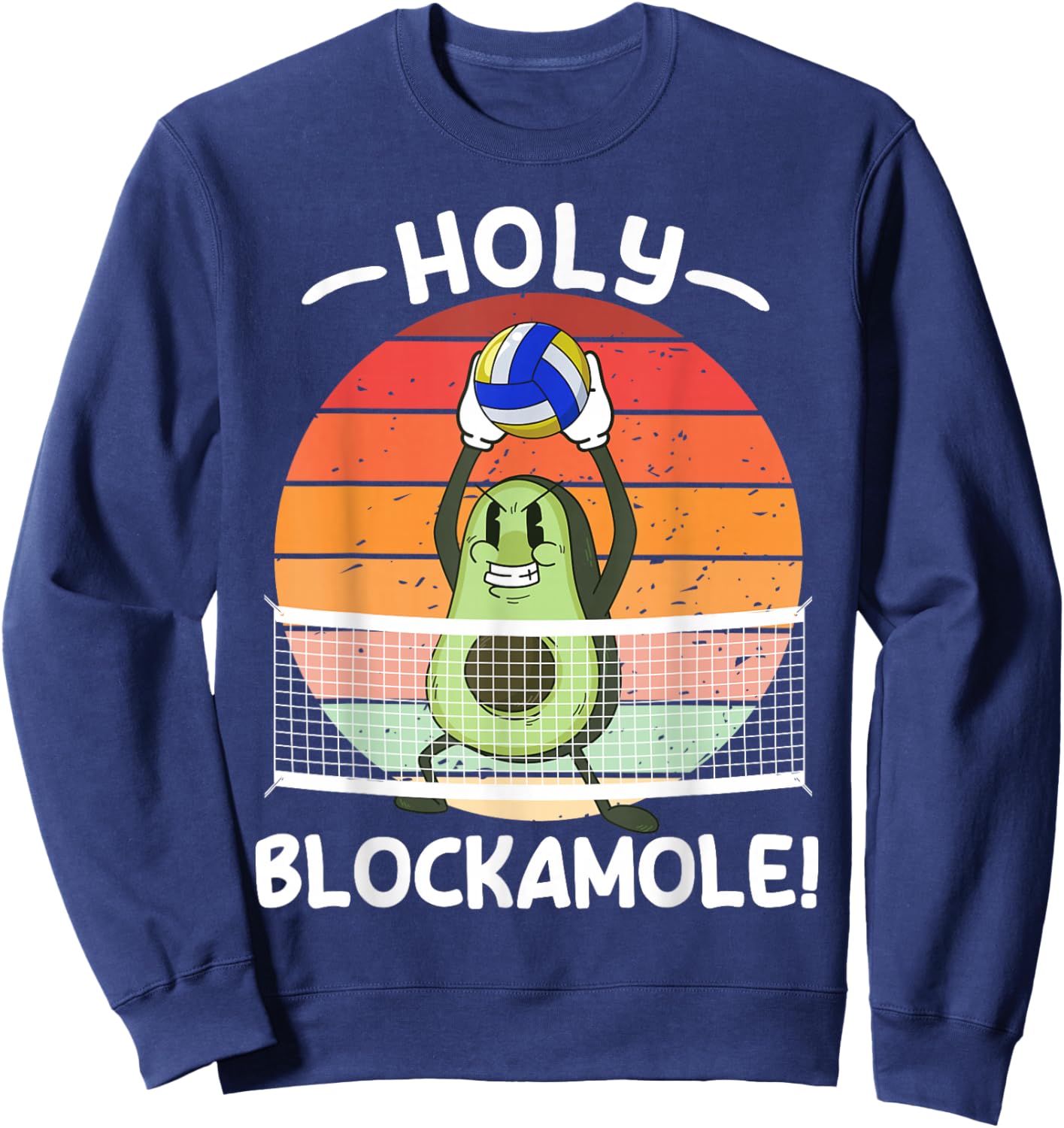 Holy Blockamole Volleyball Avocado Men Women Funny Sweatshirt - Sweatshirt | Navy