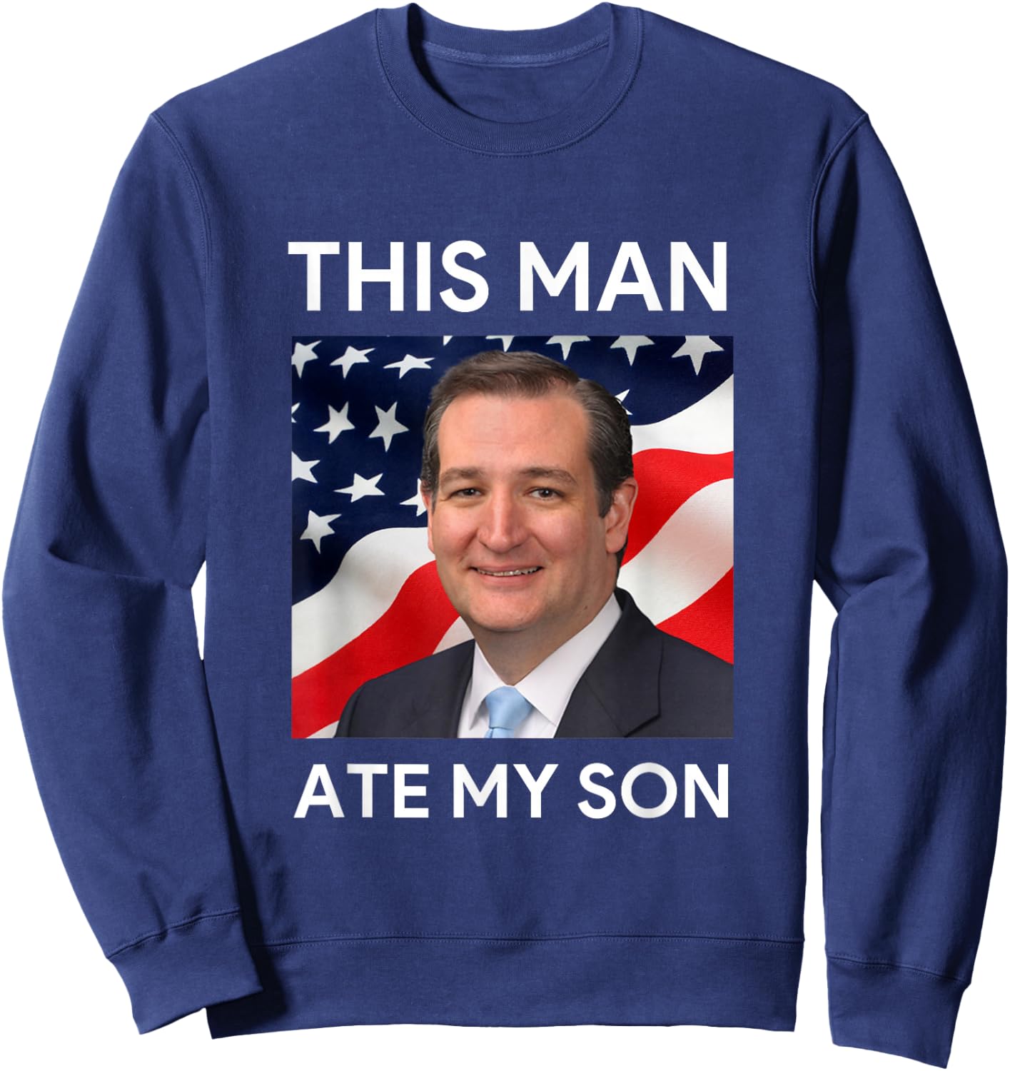 This Man Ate My Son Sweatshirt - Sweatshirt | Navy