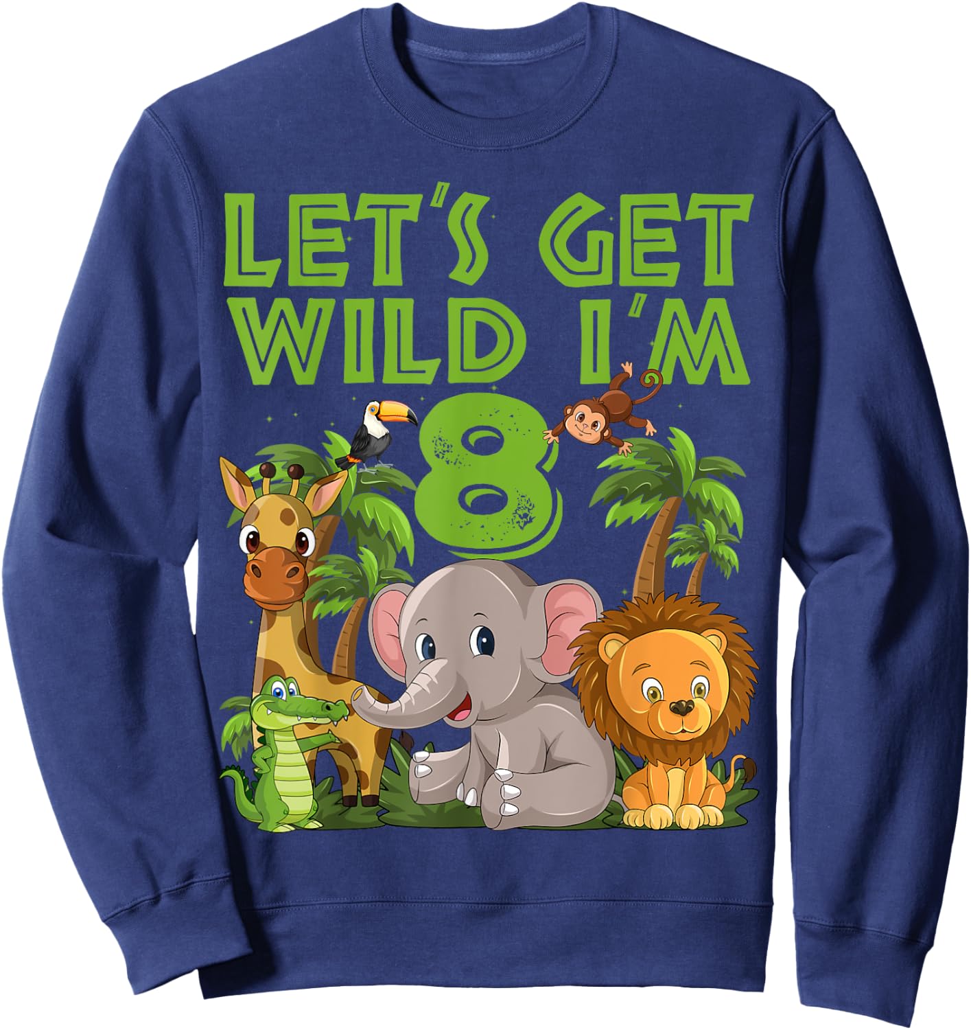 8 Year Old Zoo Birthday Safari Jungle Animal 8th B-day Sweatshirt - Sweatshirt | Navy