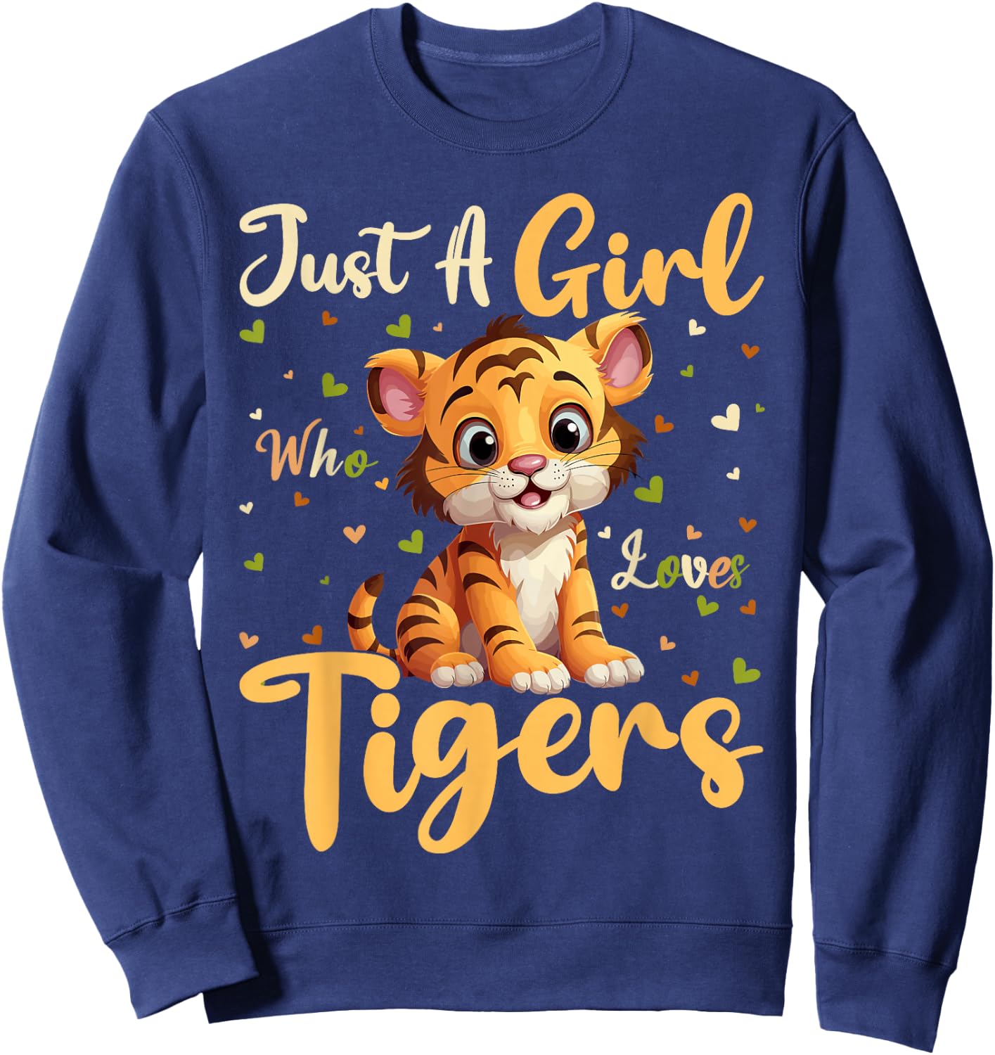 Tiger Lover Just A Girl Who Loves Tigers Sweatshirt - Sweatshirt | Navy