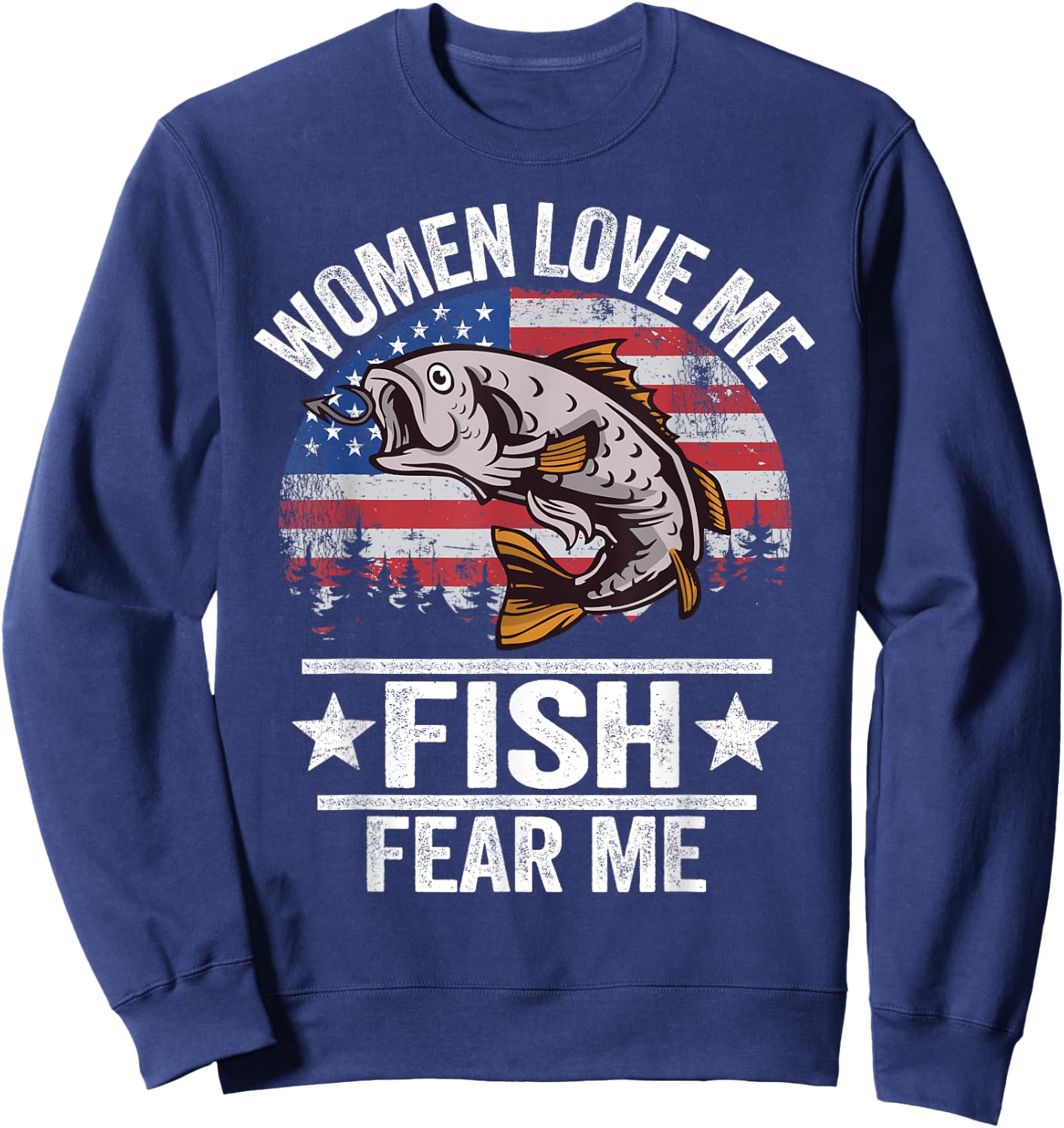 Women Love Me Fish Fear Me Men Vintage Funny Bass Fishing Sweatshirt - Sweatshirt | Navy