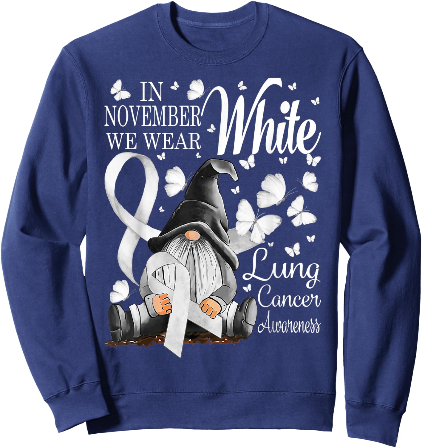 In November We Wear White Lung Cancer Awareness Gnomes Sweatshirt - Sweatshirt | Navy