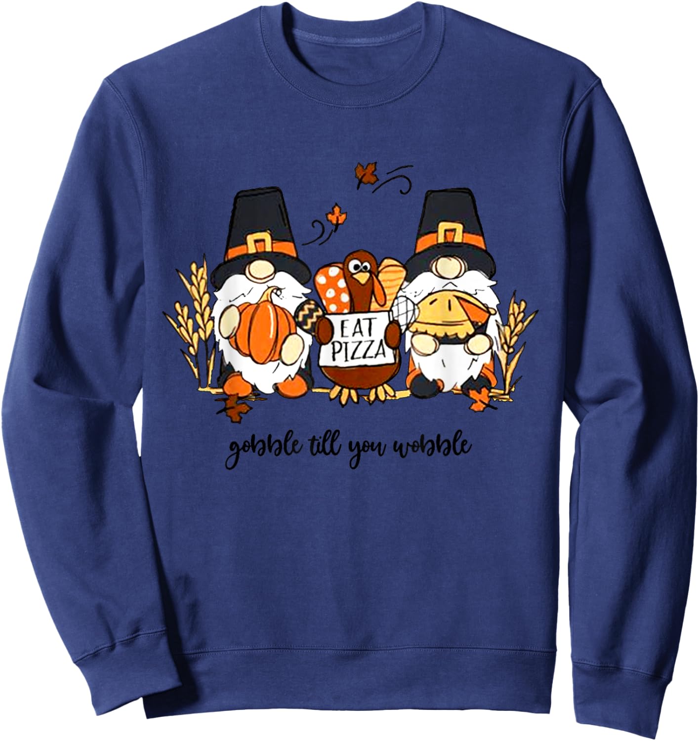 Thanksgiving Gnomes Gobble Till You Wobble Turkey Dinner Sweatshirt - Sweatshirt | Navy
