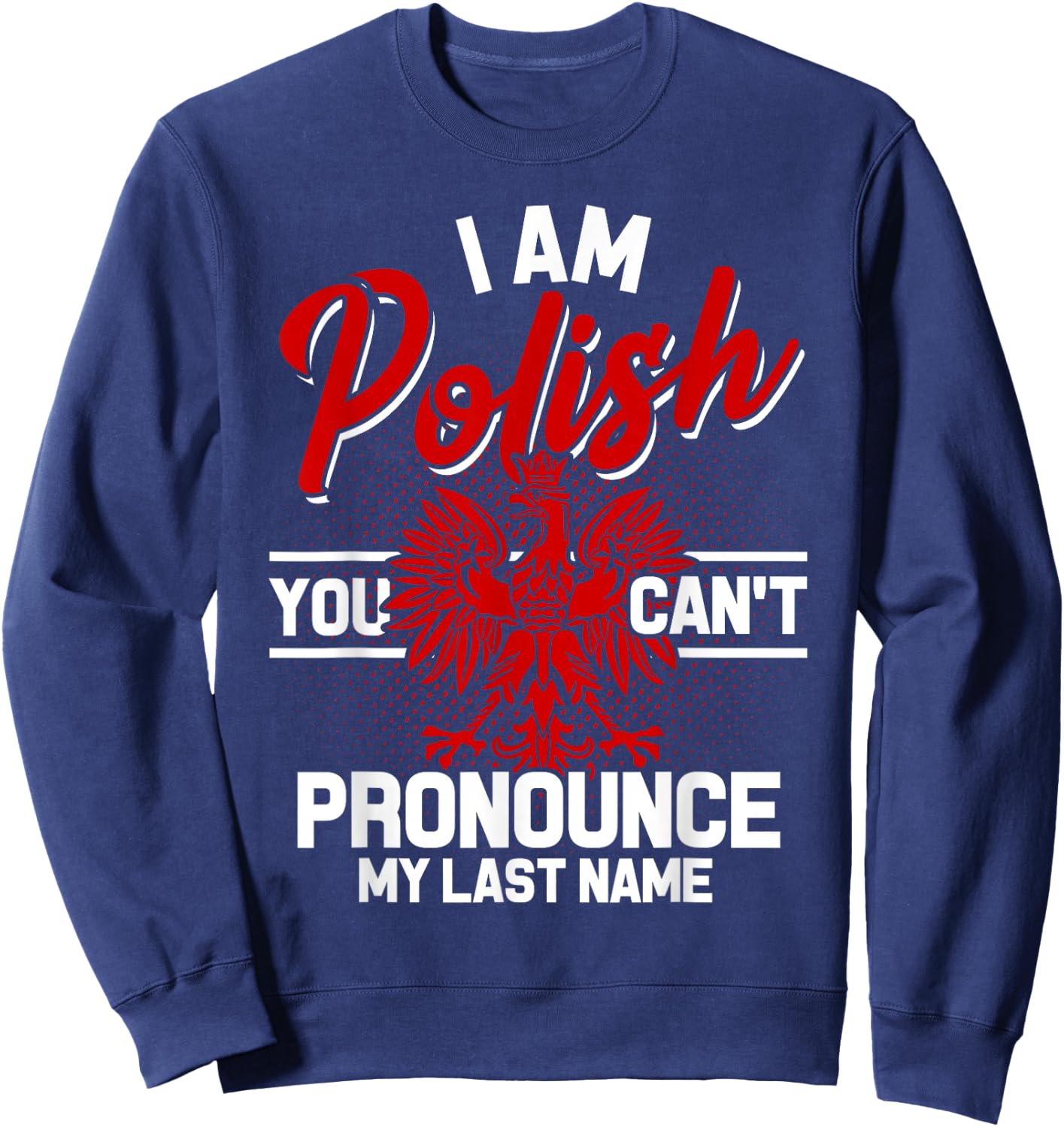 Polish Poland for Poland Polska Polin Eagle Krakow Sweatshirt - Sweatshirt | Navy
