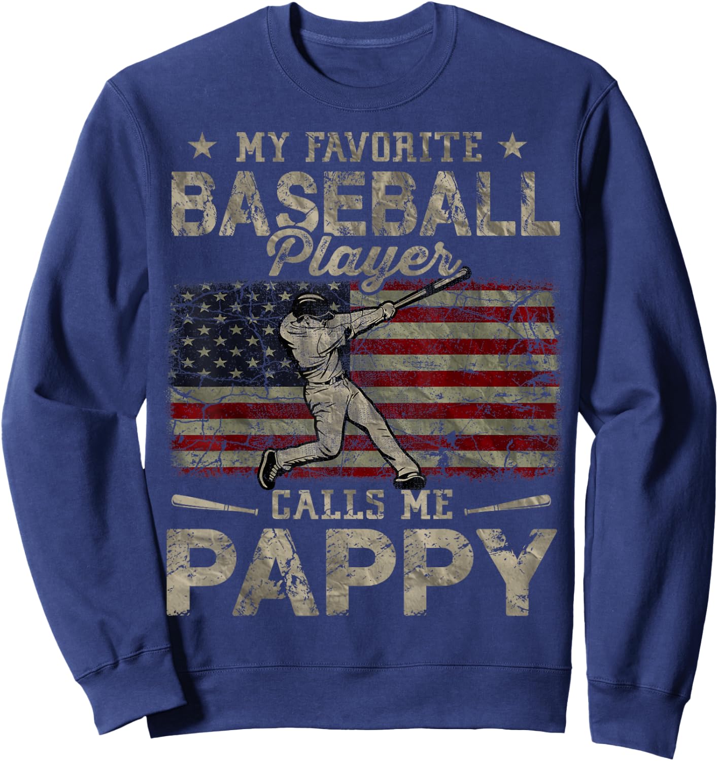 My Favorite Baseball Player Calls Me Pappy Father's Day Sweatshirt - Sweatshirt | Navy