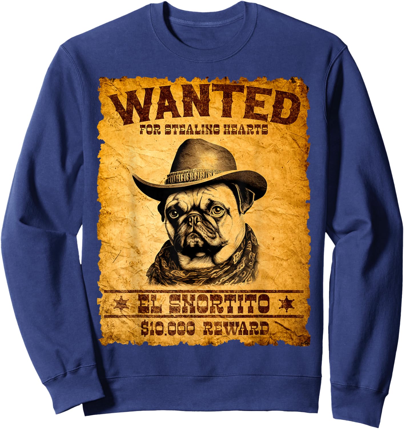 Funny Vintage Pug Wanted Poster Cute Western Cowboy Pug Dog Sweatshirt - Sweatshirt | Navy
