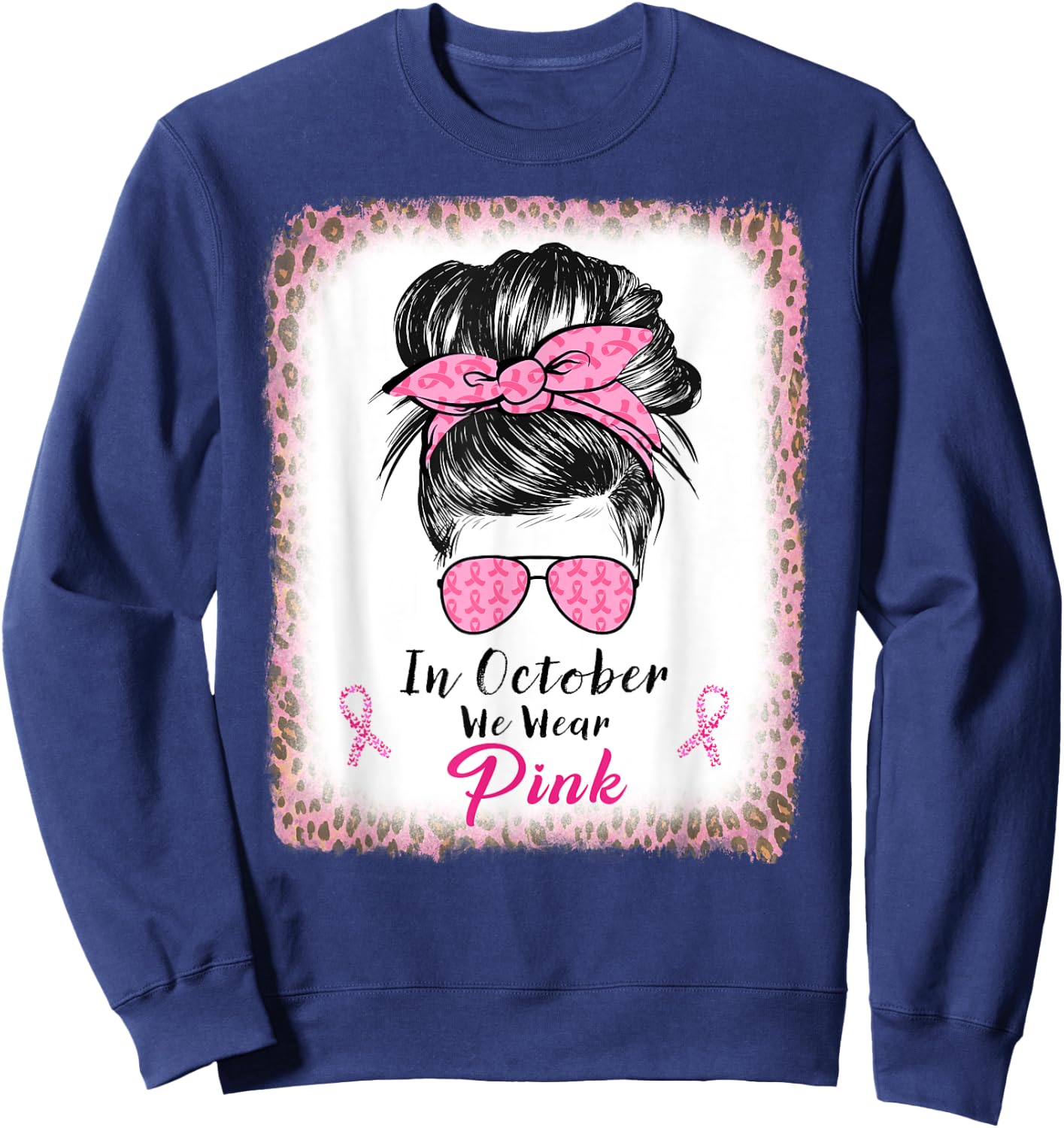 In October We Wear Pink Messy Bun Breast Cancer Awareness Sweatshirt - Sweatshirt | Navy