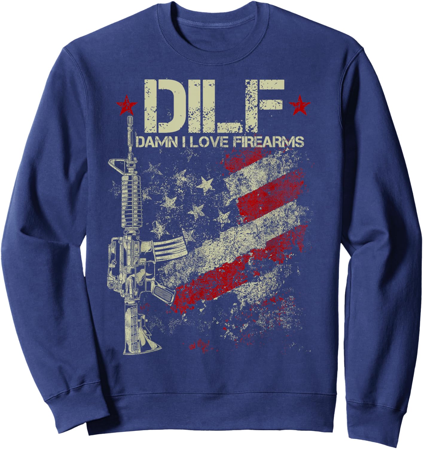 Funny DILF - Damn I Love Firearms Gun American Flag Sweatshirt - Sweatshirt | Navy