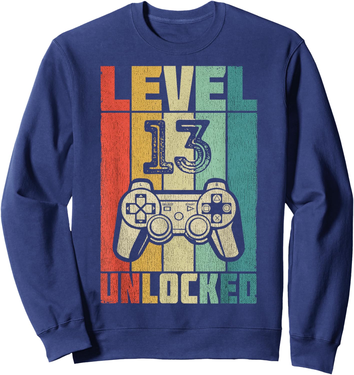 Level 13 Unlocked 13th Birthday Gift Sweatshirt - Sweatshirt | Navy
