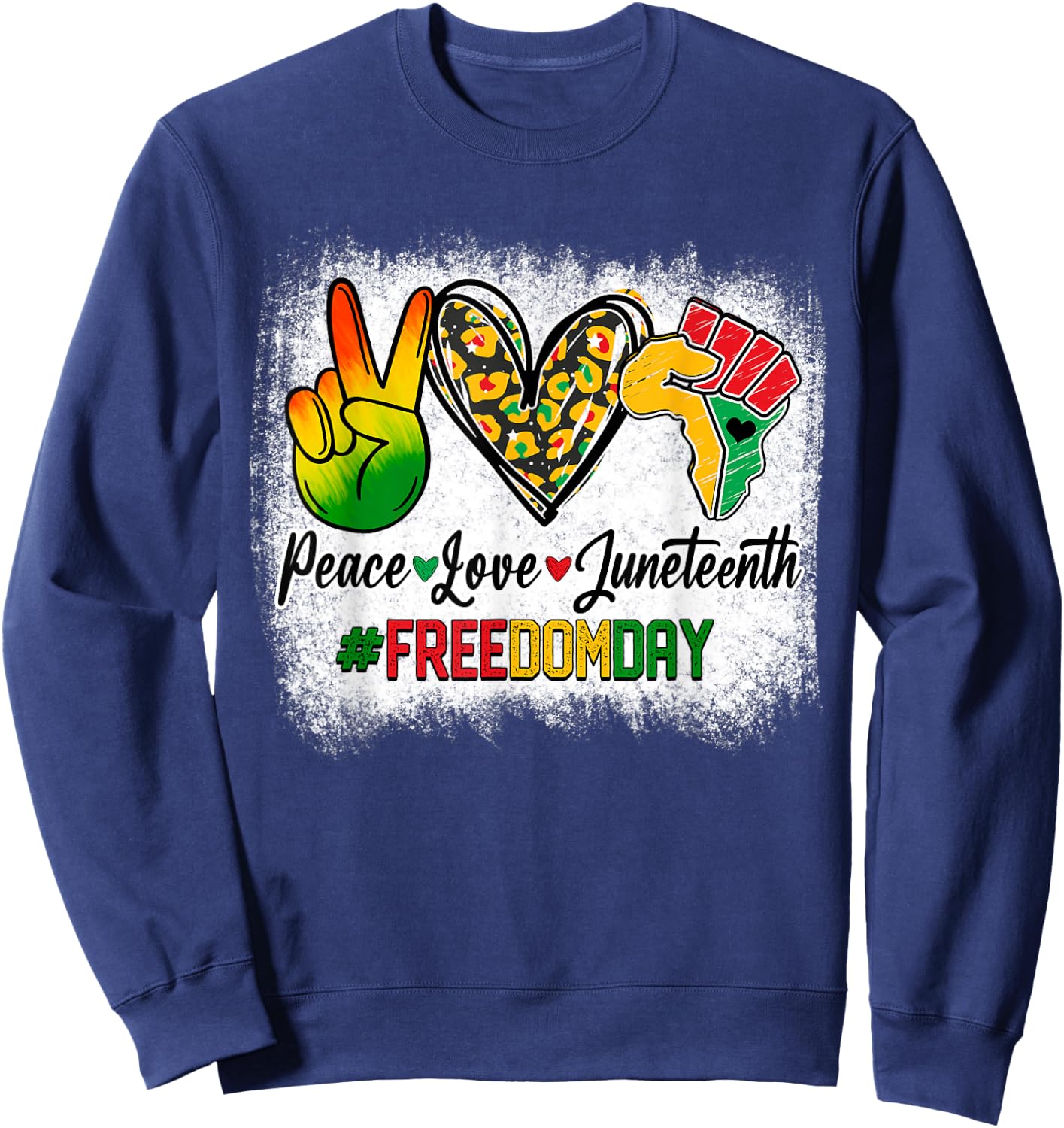 Bleached Peace Love Juneteenth 1865 Freedom Day African Sweatshirt - Sweatshirt | Navy