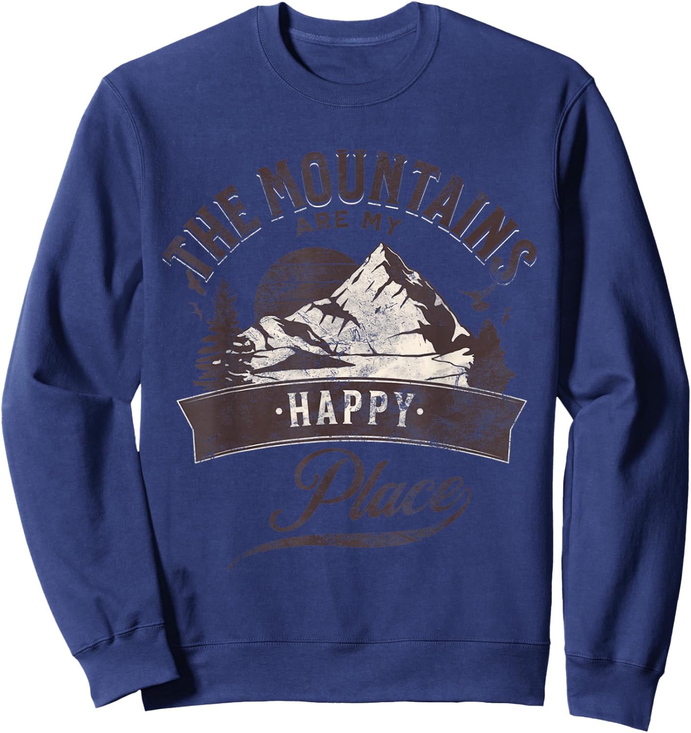 Outdoors Mountains Are My Happy Place Camping Hiking Sweatshirt - Sweatshirt | Navy