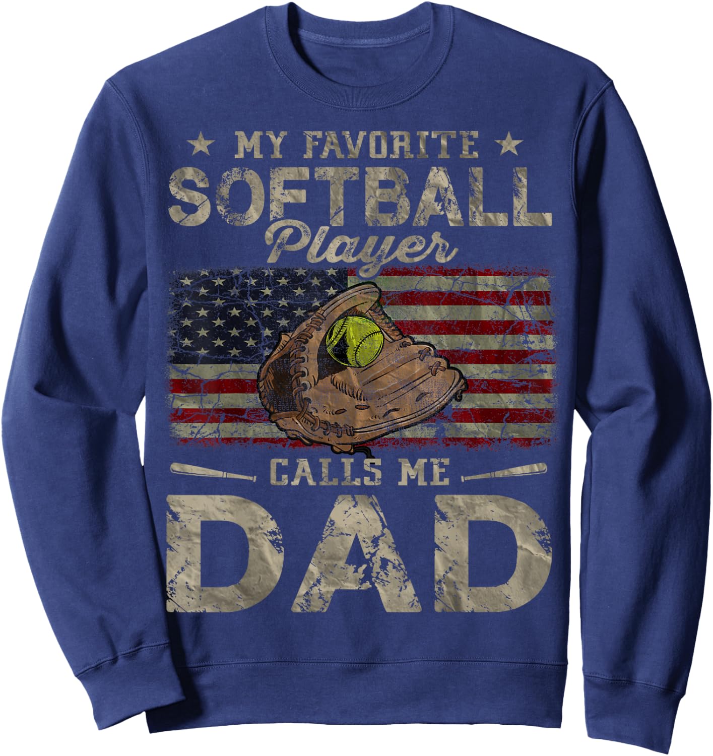 My Favorite Softball Player Calls Me Dad Father's Day Daddy Sweatshirt - Sweatshirt | Navy