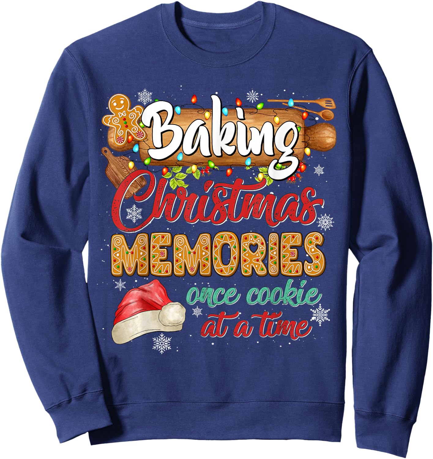 Baking Christmas Memories Once Cookie At A Time Gingerbread Sweatshirt - Sweatshirt | Navy