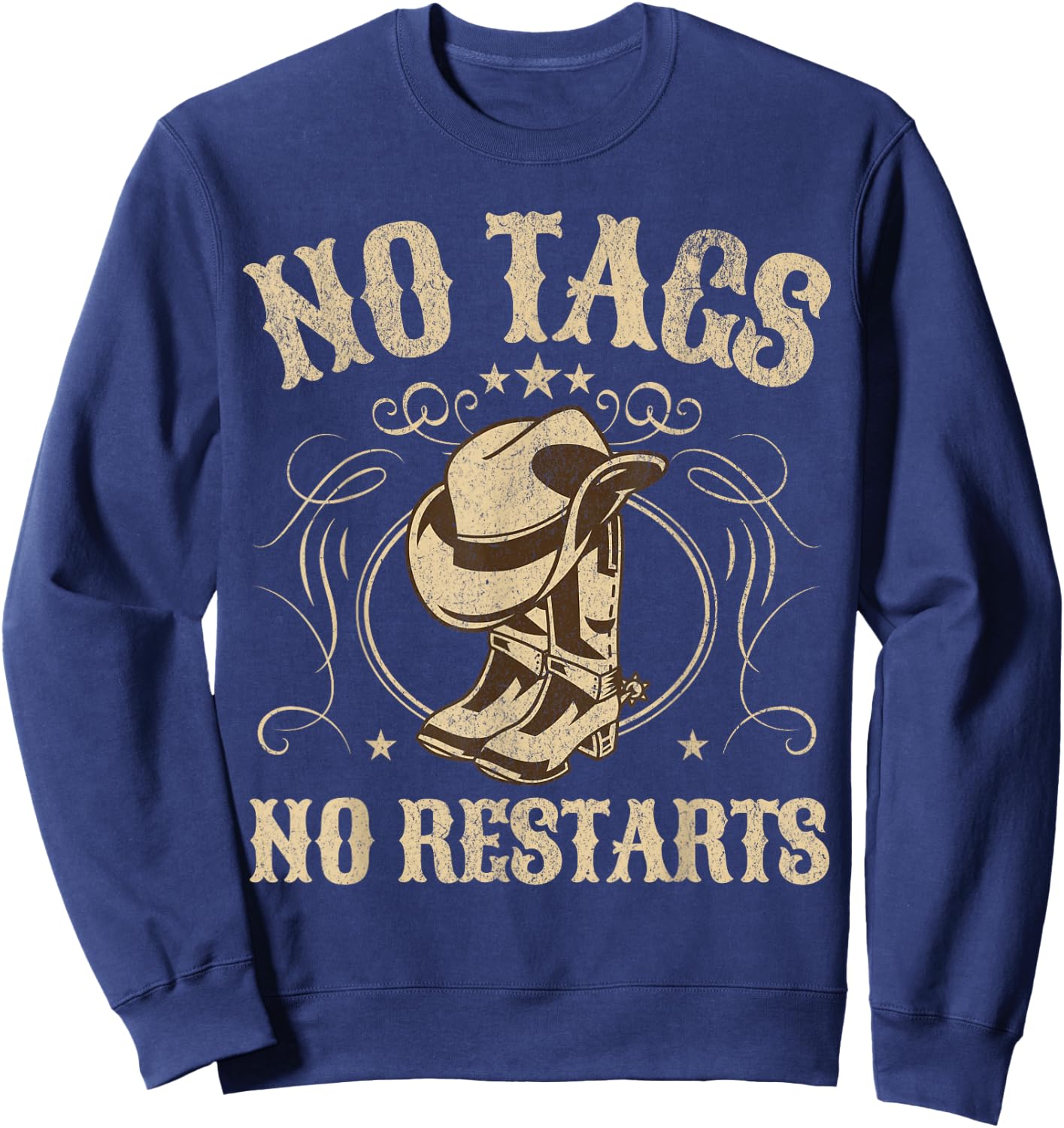 No Tags No Restarts Cowboy Western Country Fan Line Dance Sweatshirt - Sweatshirt | Navy