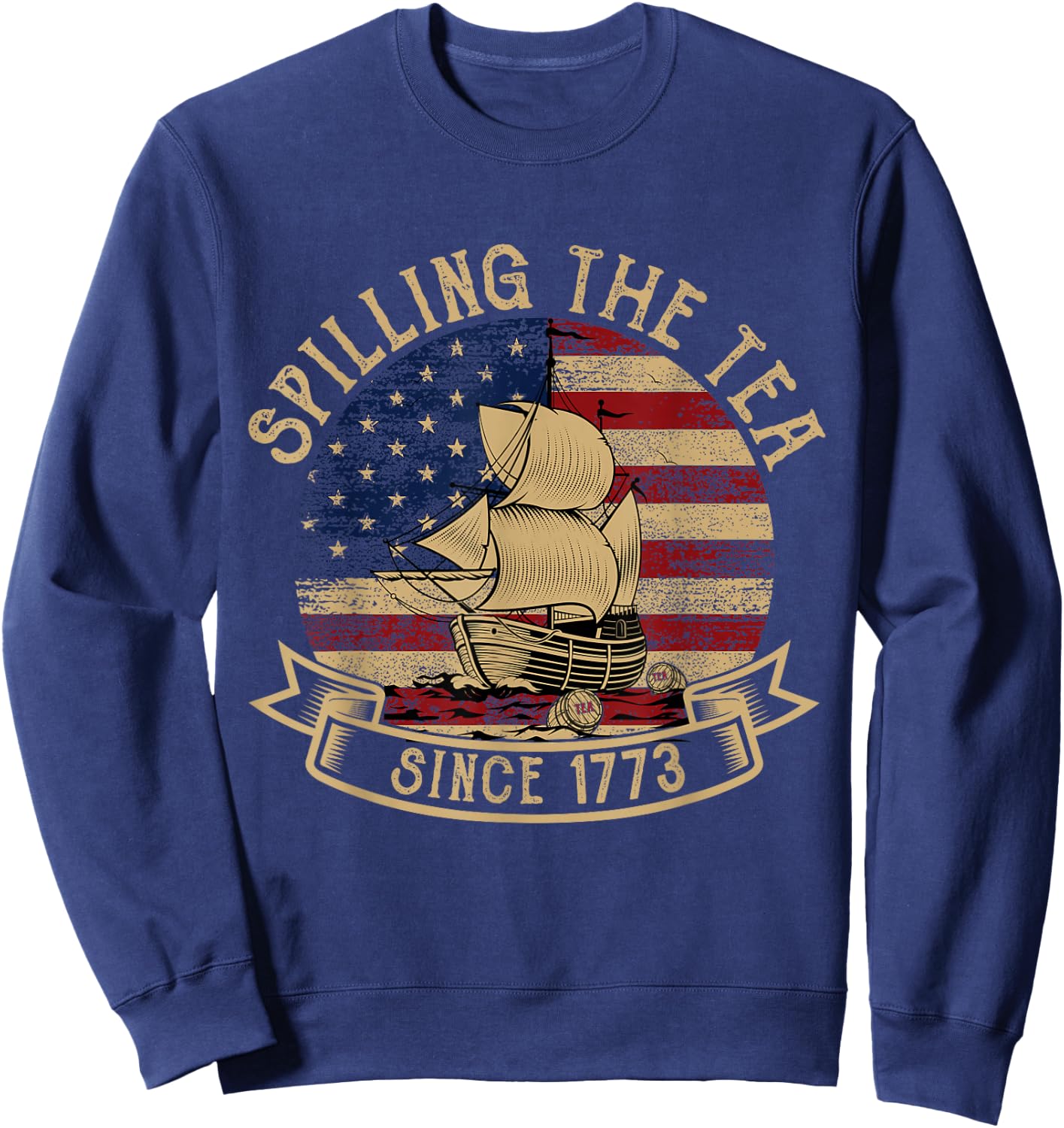 Spilling The Tea Since 1773 American History Teacher Vintage Sweatshirt - Sweatshirt | Navy